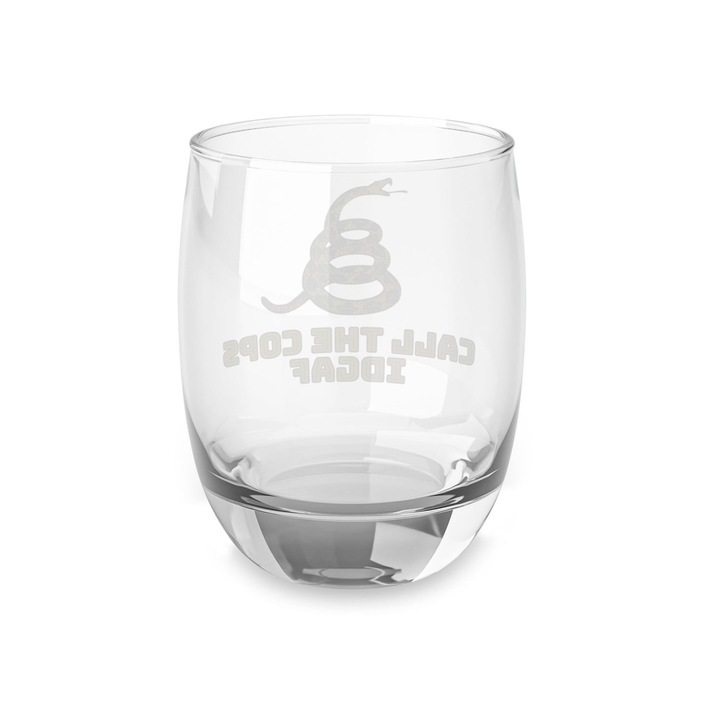 Call the Cops IDGAF Whiskey Glass - 4LibertyShop.com