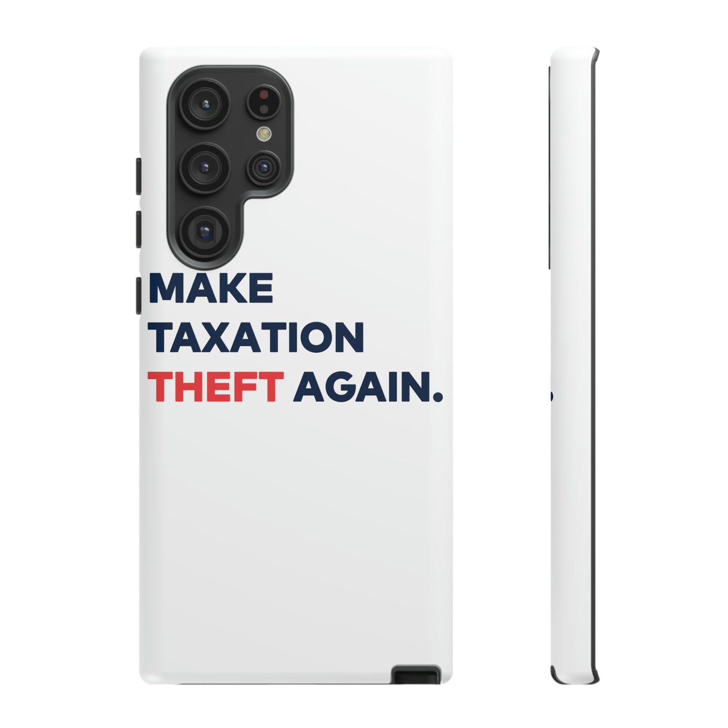 Make Taxation Theft Again Phone Case