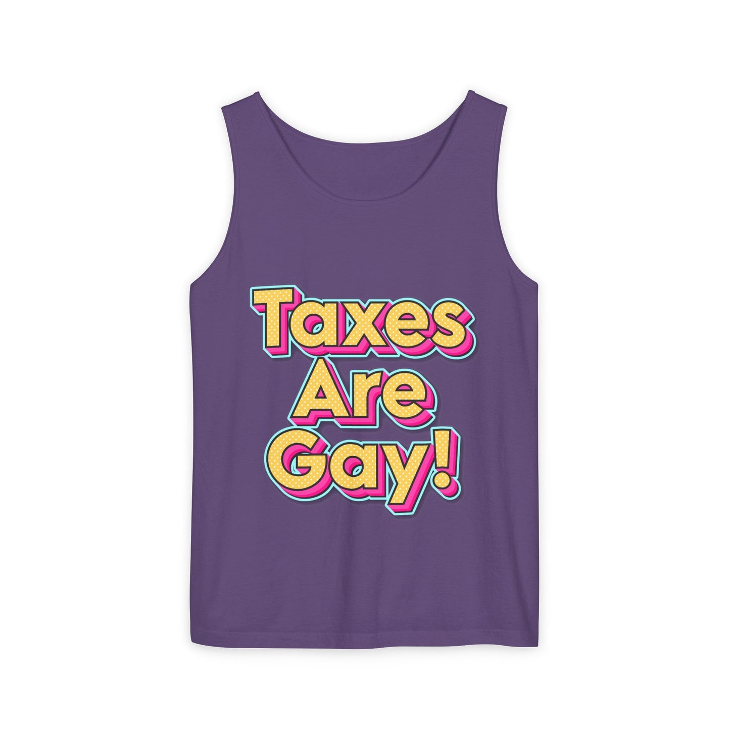 Taxes are Gay Tank Top