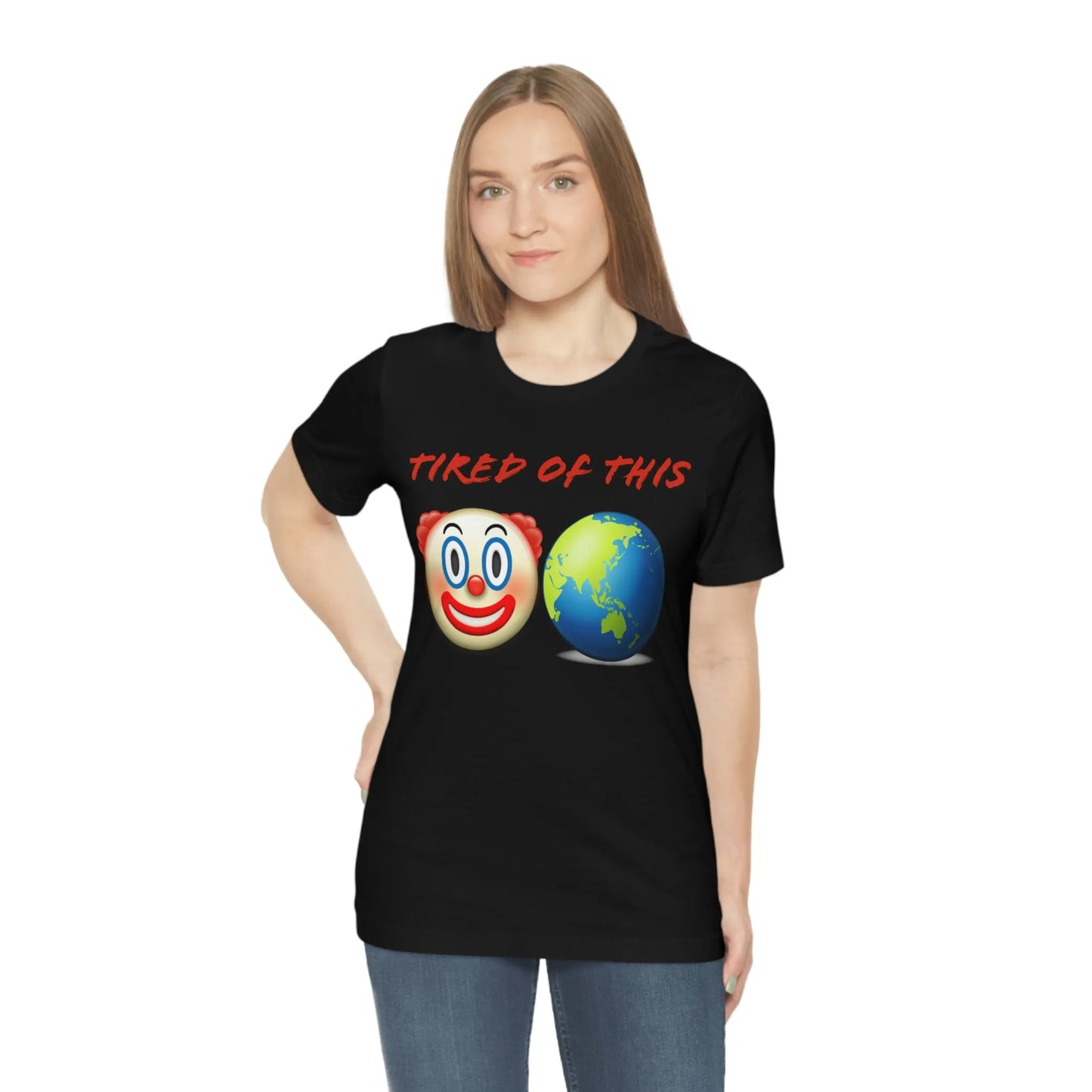 Tired Of This Clown World Emoji T-Shirt