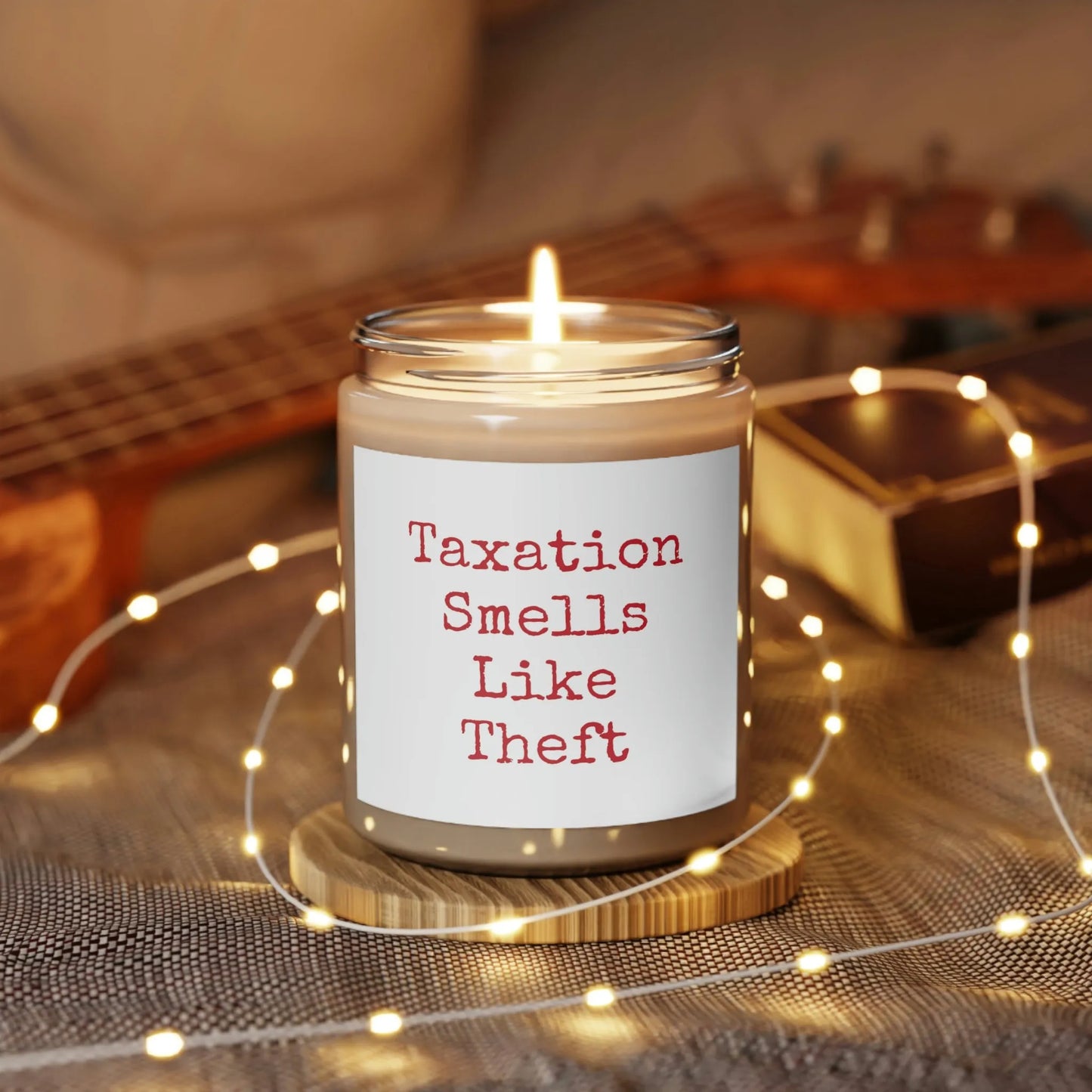 Taxation Smells Like Theft Scented Candle, 9oz - 4LibertyShop.com