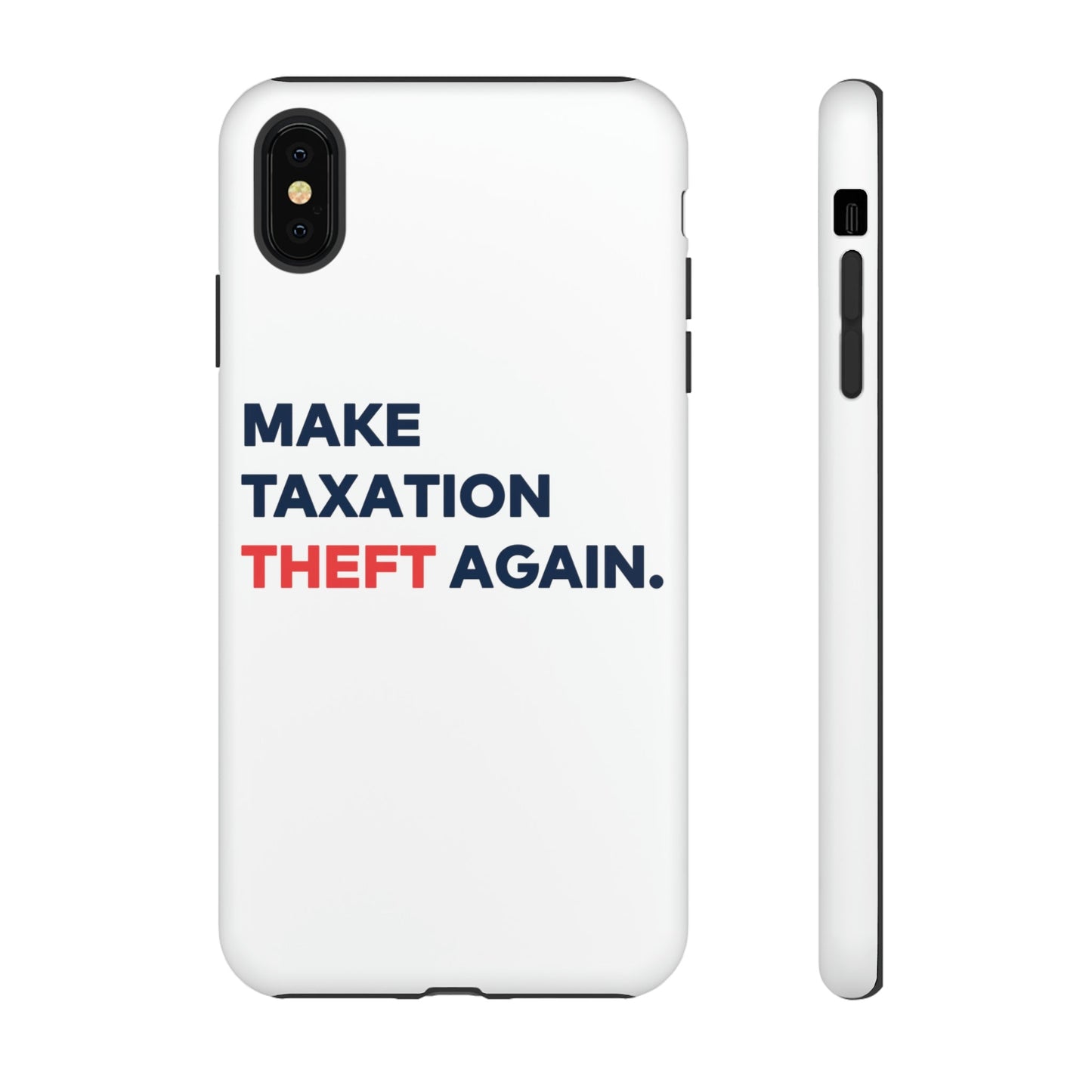 Make Taxation Theft Again Phone Case
