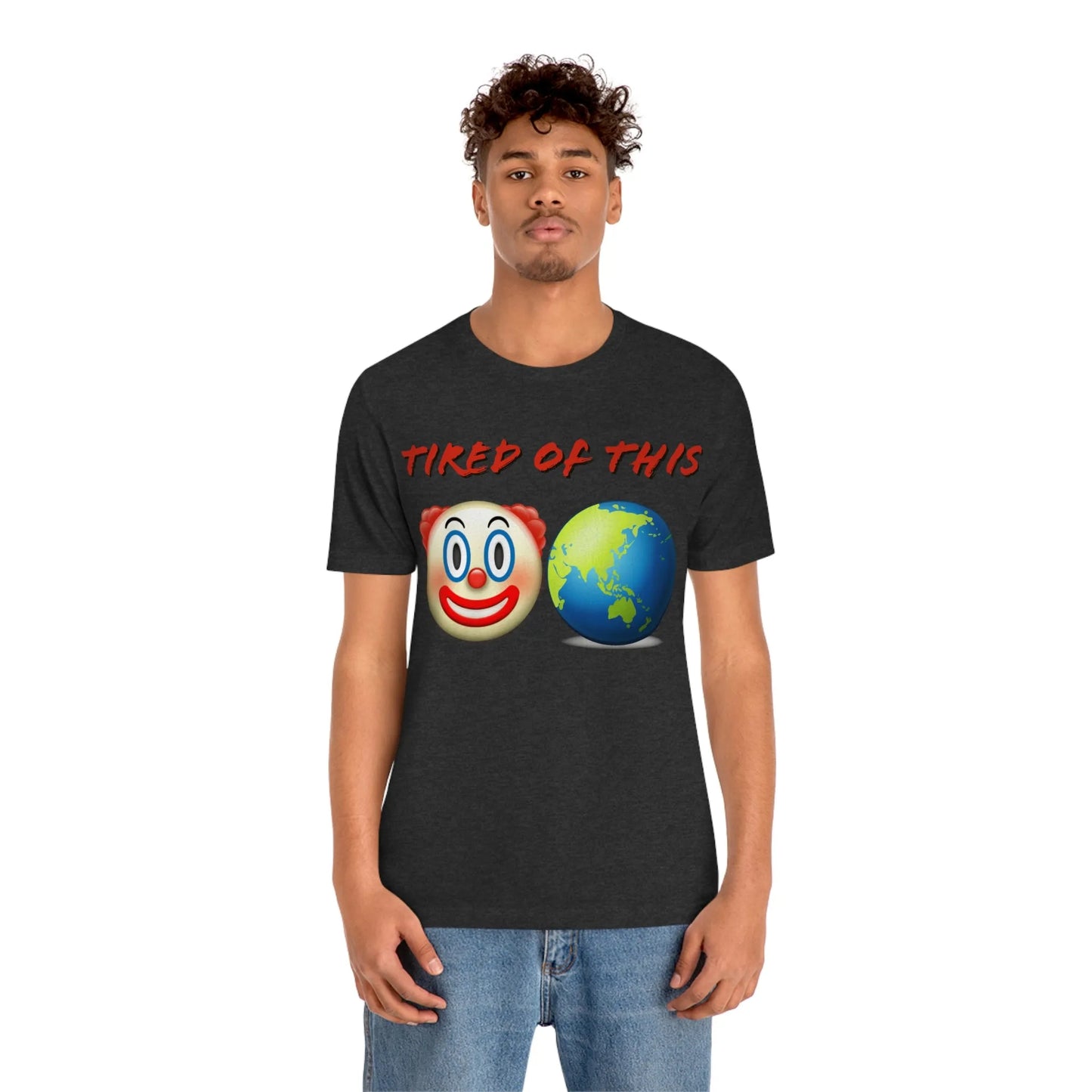 Tired Of This Clown World Emoji T-Shirt