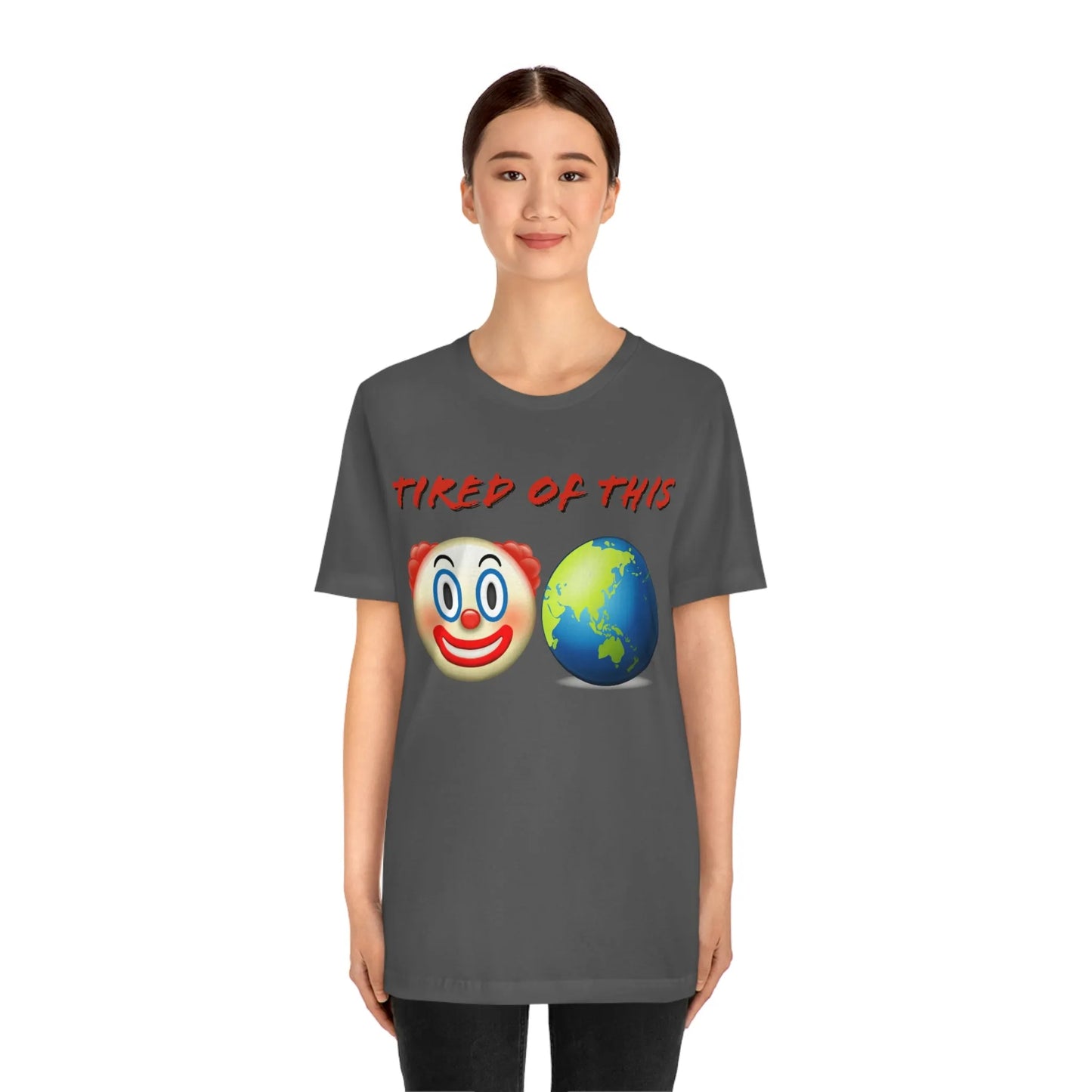 Tired Of This Clown World Emoji T-Shirt