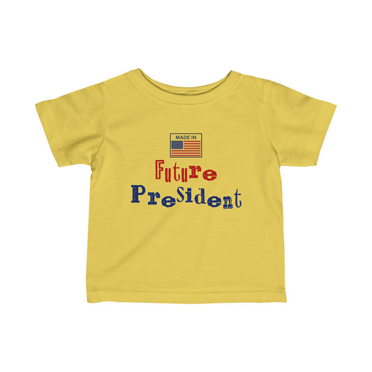 Future President Infant Fine Jersey Tee