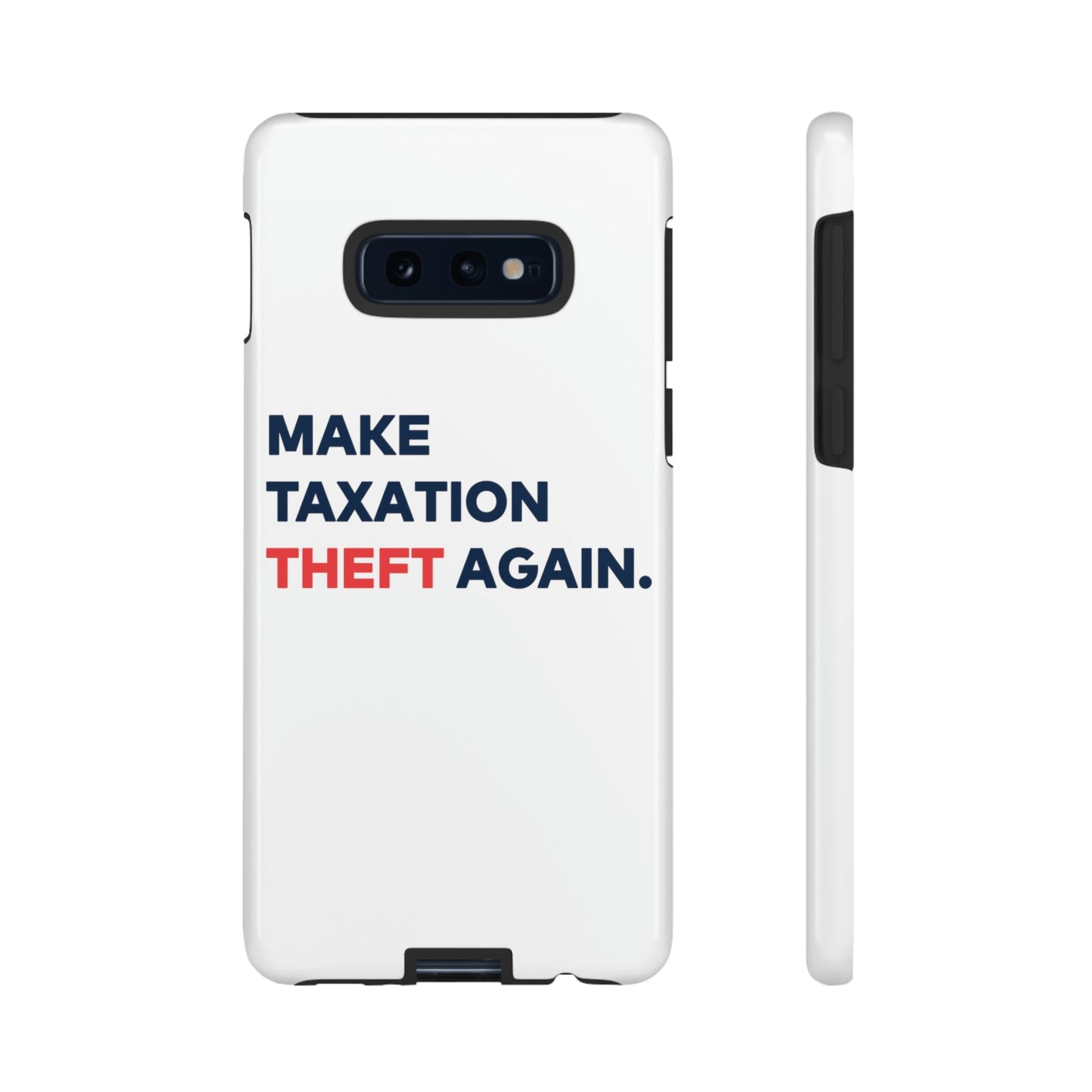 Make Taxation Theft Again Phone Case