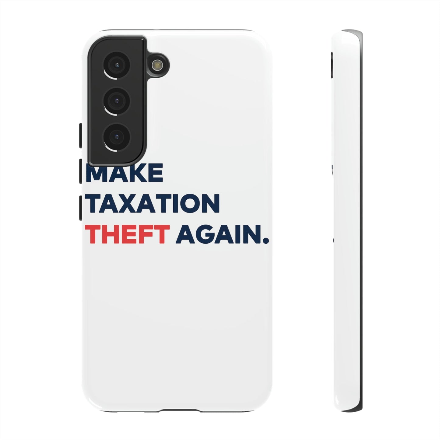 Make Taxation Theft Again Phone Case