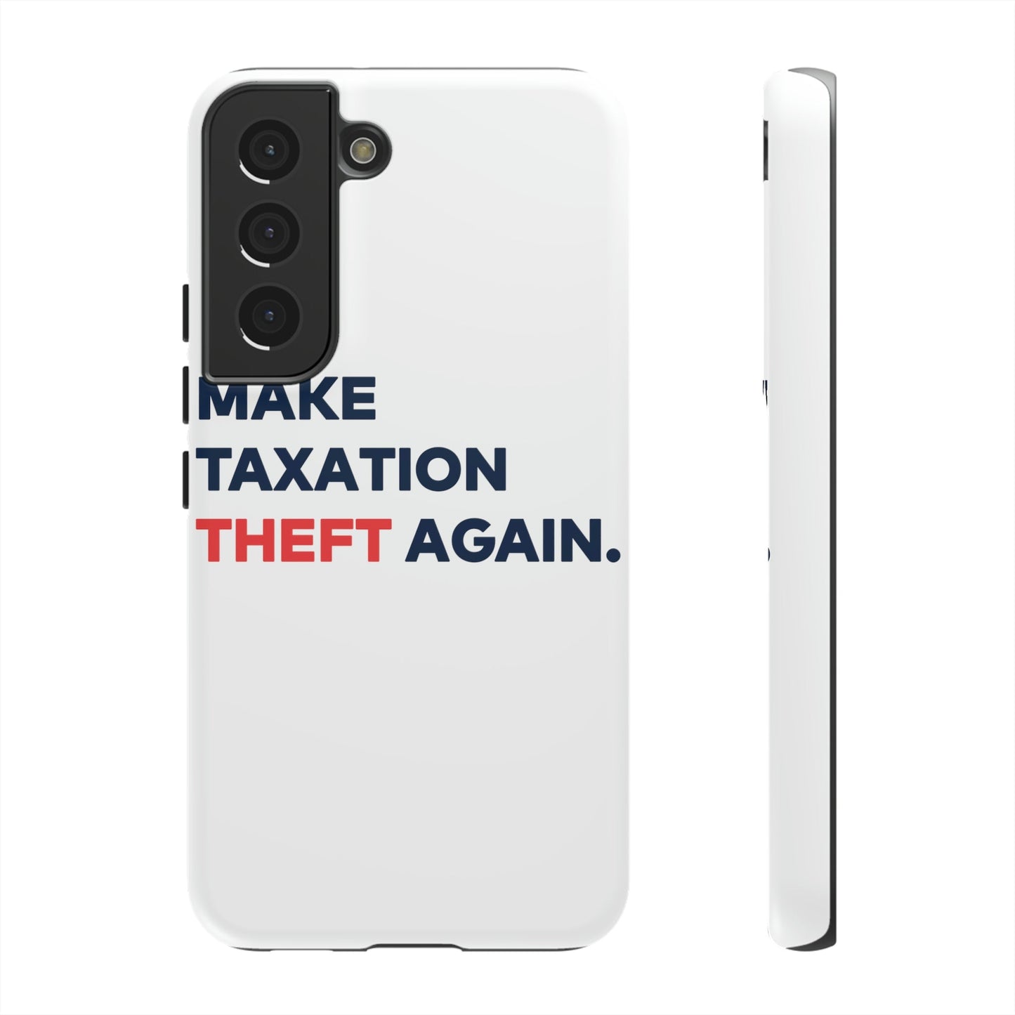 Make Taxation Theft Again Phone Case