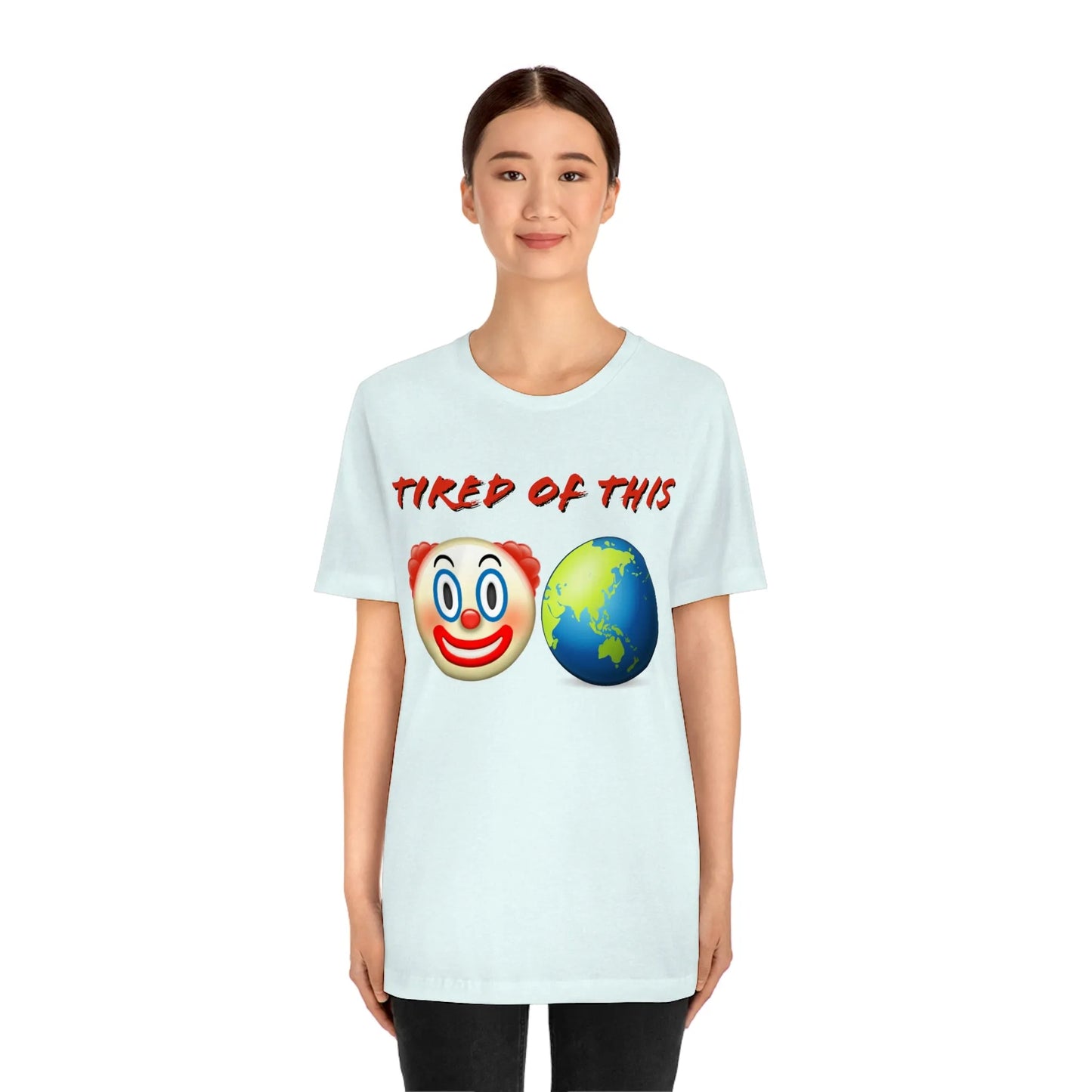 Tired Of This Clown World Emoji T-Shirt