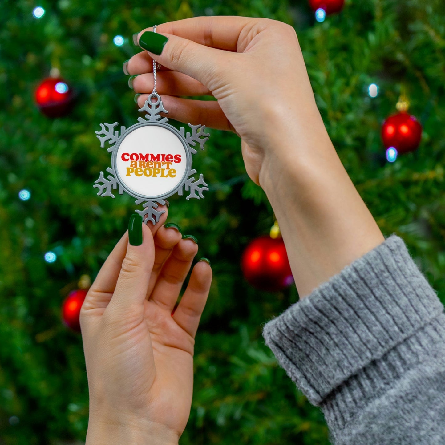 Commies Aren't People Pewter Snowflake Ornament - 4LibertyShop.com