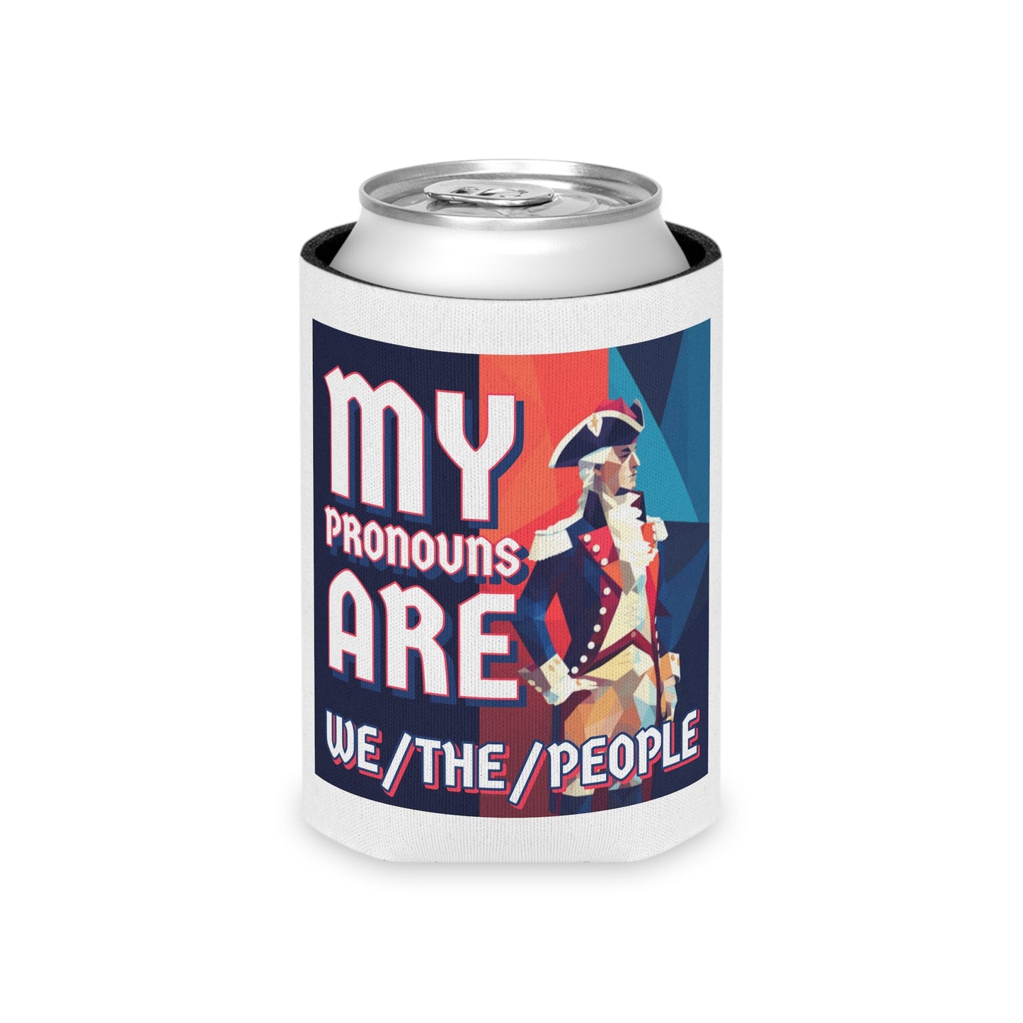 My Pronouns Are Koozie - Patriotic Can Cooler - 4LibertyShop.com