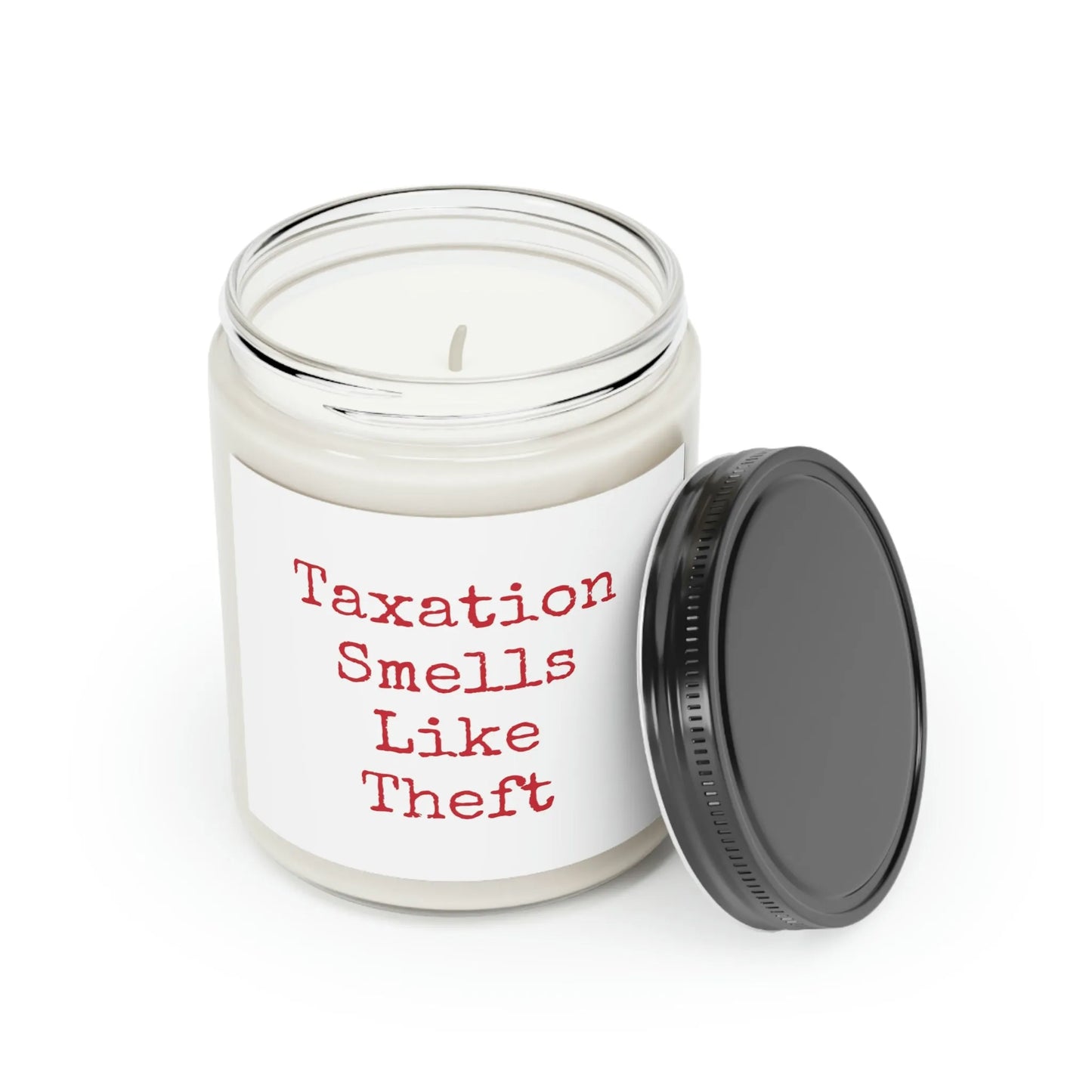 Taxation Smells Like Theft Scented Candle, 9oz - 4LibertyShop.com
