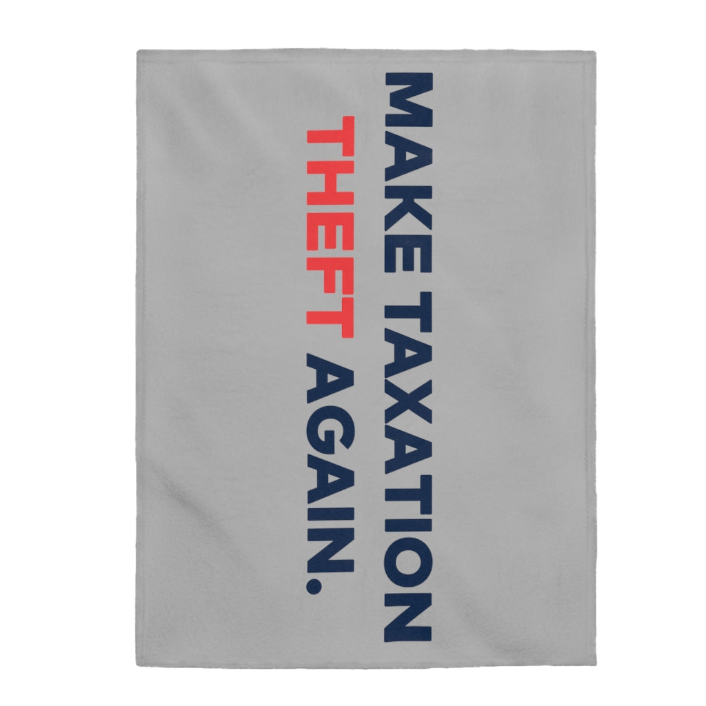 Make Taxation Theft Again Velveteen Plush Blanket
