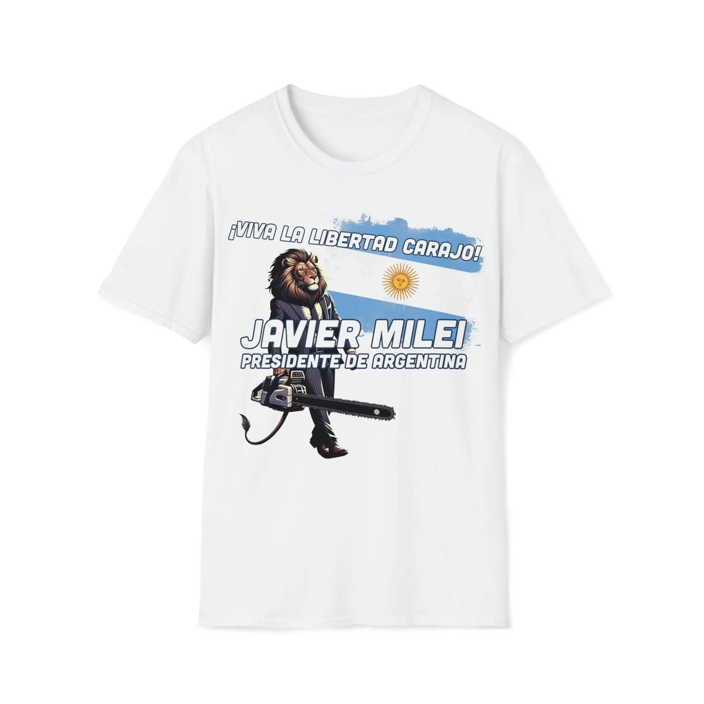 Viva La Libertad Carajo - Javier Milei President of Argentina T-Shirt - 4LibertyShop.com
