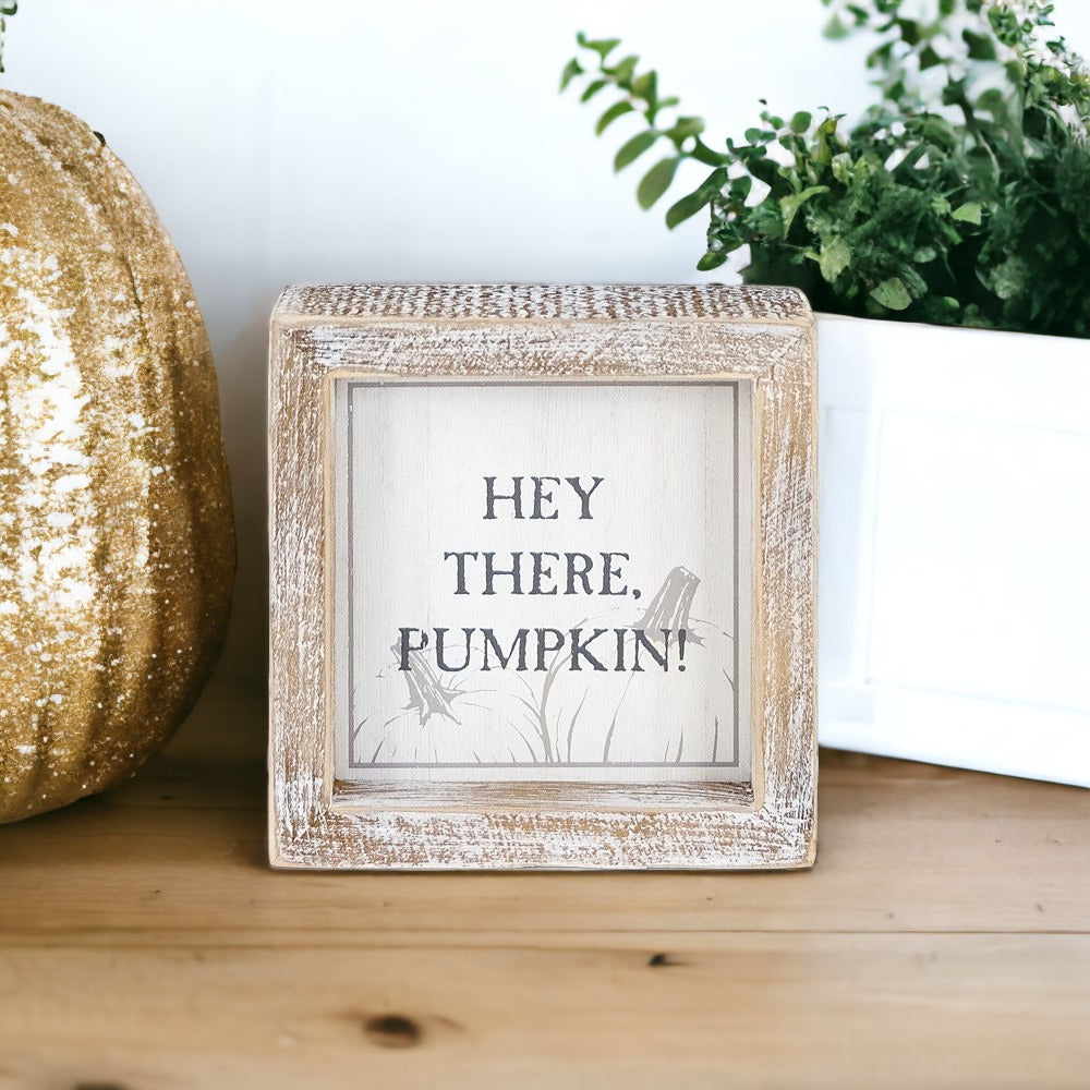 Double-Sided Reversible Pumpkin Sign Hey There Pumpkin / Lets Get Spooky