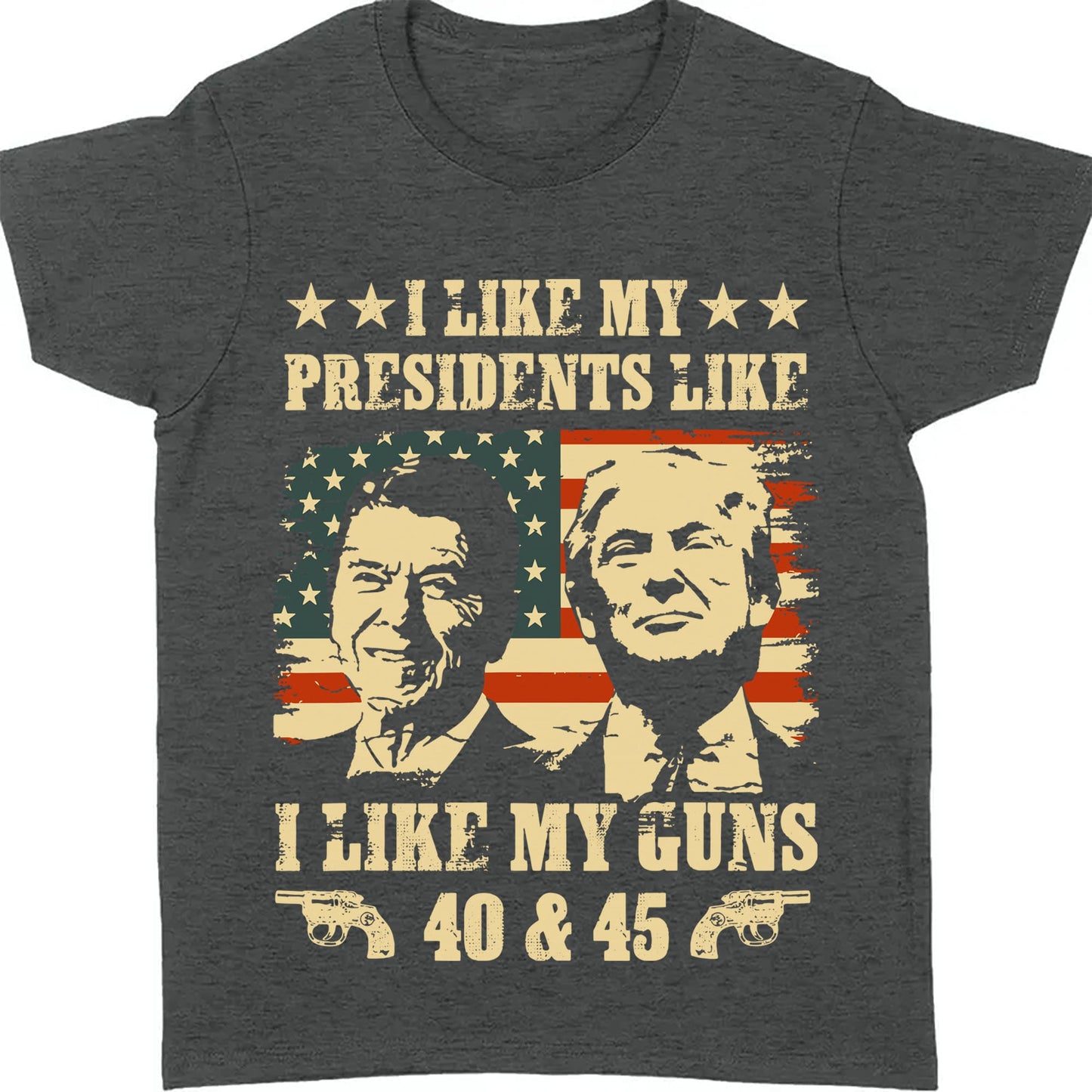 I Like My President I Like My Guns | Trump 2024 Shirt | Political Shirt | Trump Supporters Shirt Dark T1199 - GOP