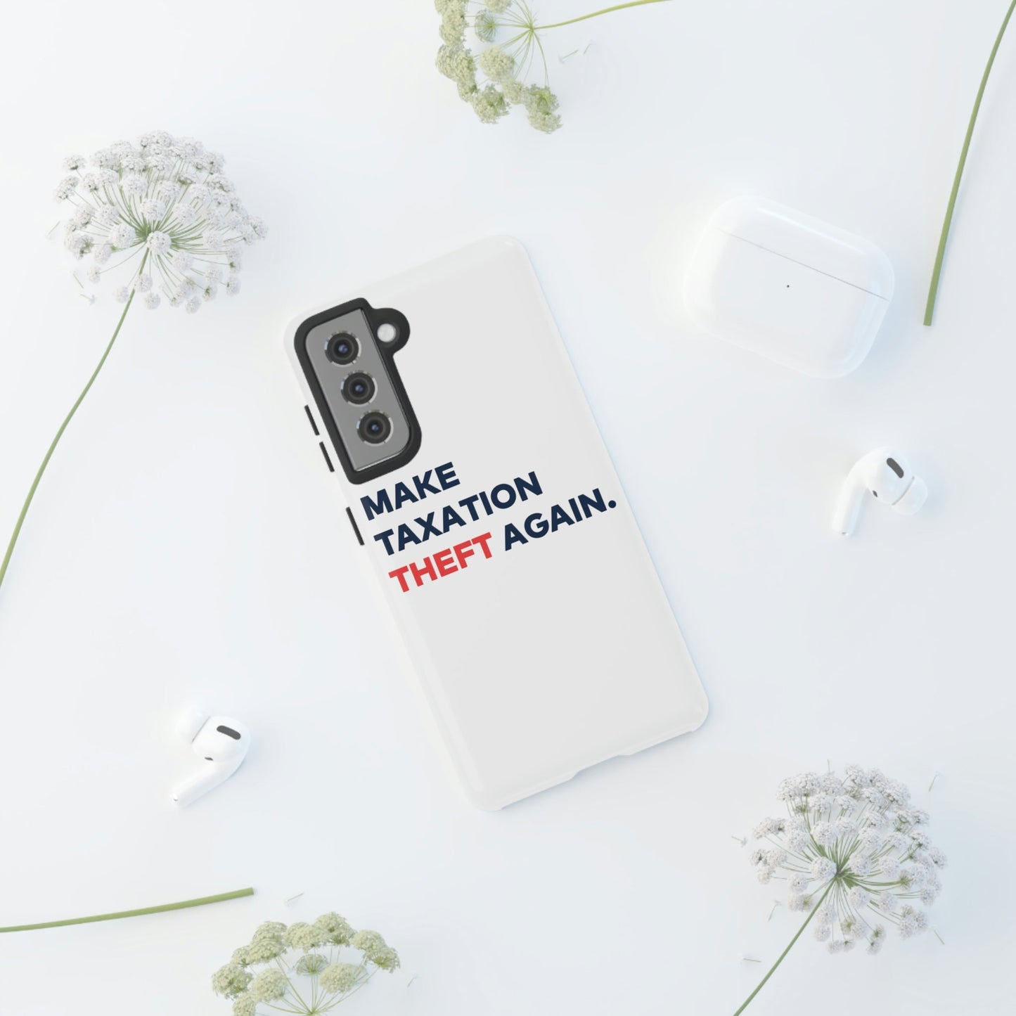 Make Taxation Theft Again Phone Case