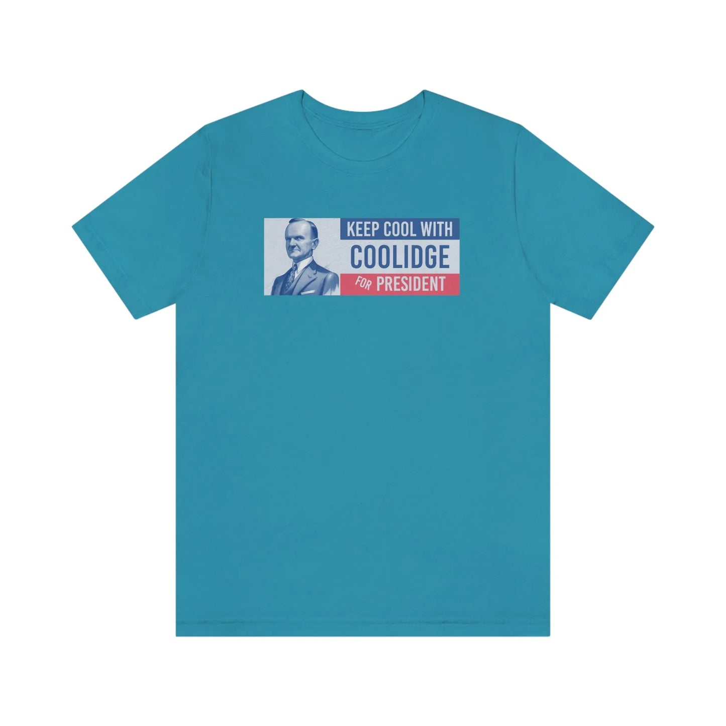 Keep Cool With Coolidge For President Calvin Coolidge T-Shirt