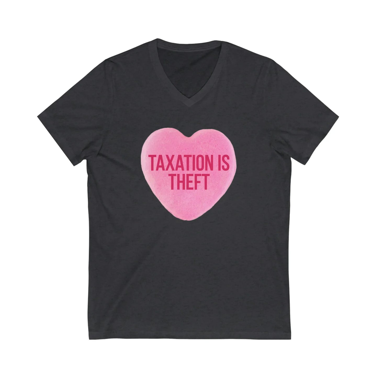 Taxation Is Theft Sweethearts Candy V-Neck T-Shirt