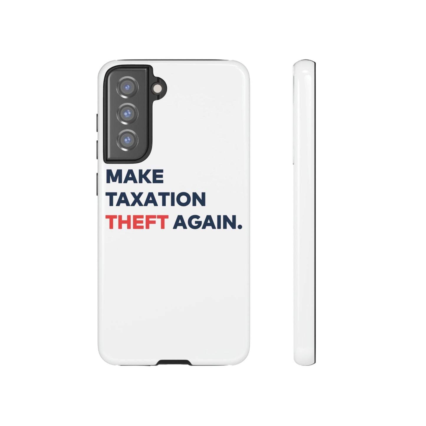 Make Taxation Theft Again Phone Case