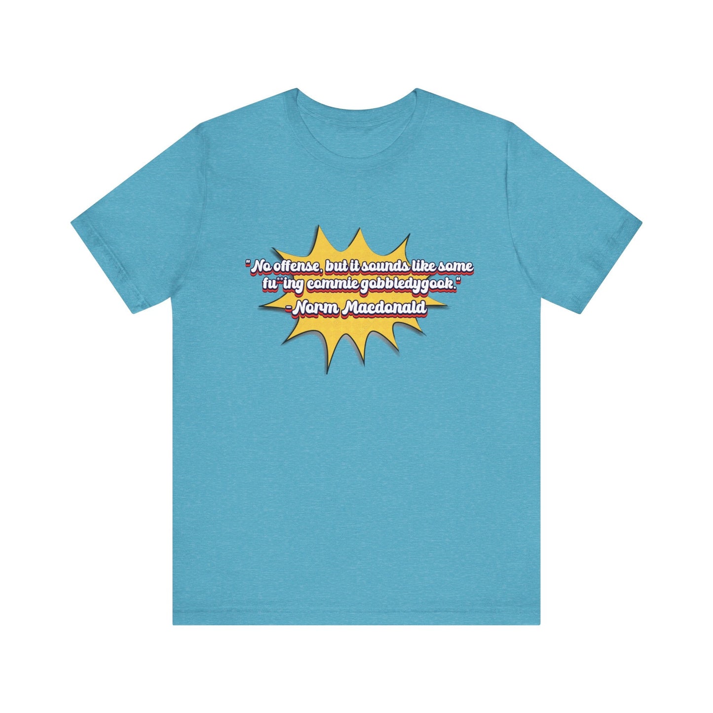 Commie Gobbledygook Norm Macdonald T-Shirt