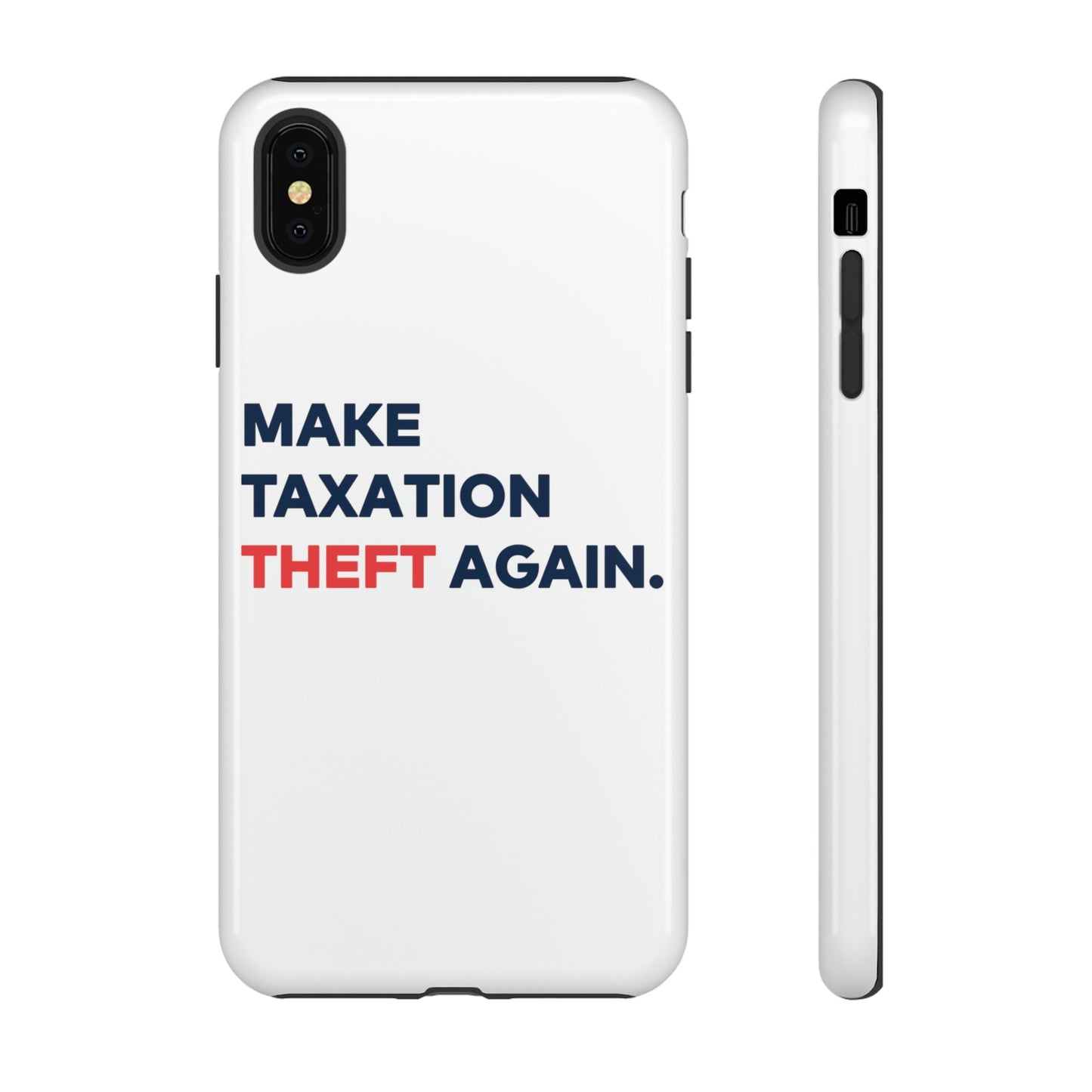 Make Taxation Theft Again Phone Case
