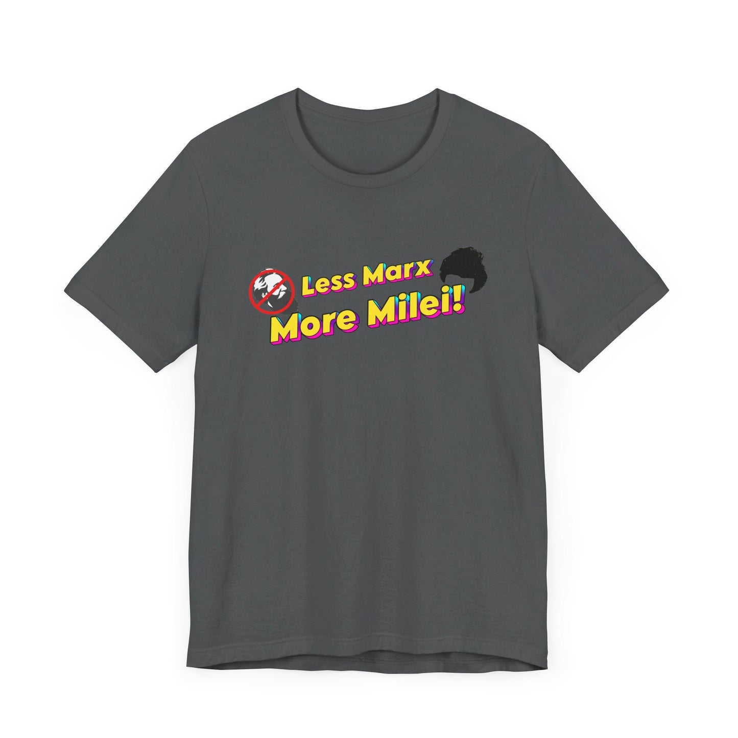 Less Marx More Milei T-Shirt - 4LibertyShop.com