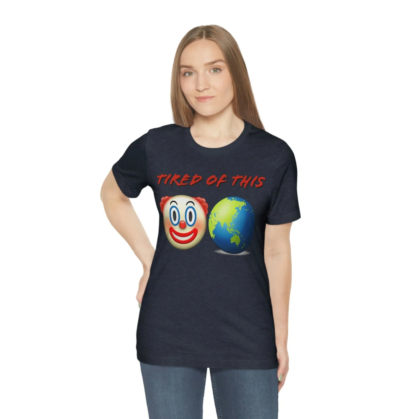 Tired Of This Clown World Emoji T-Shirt