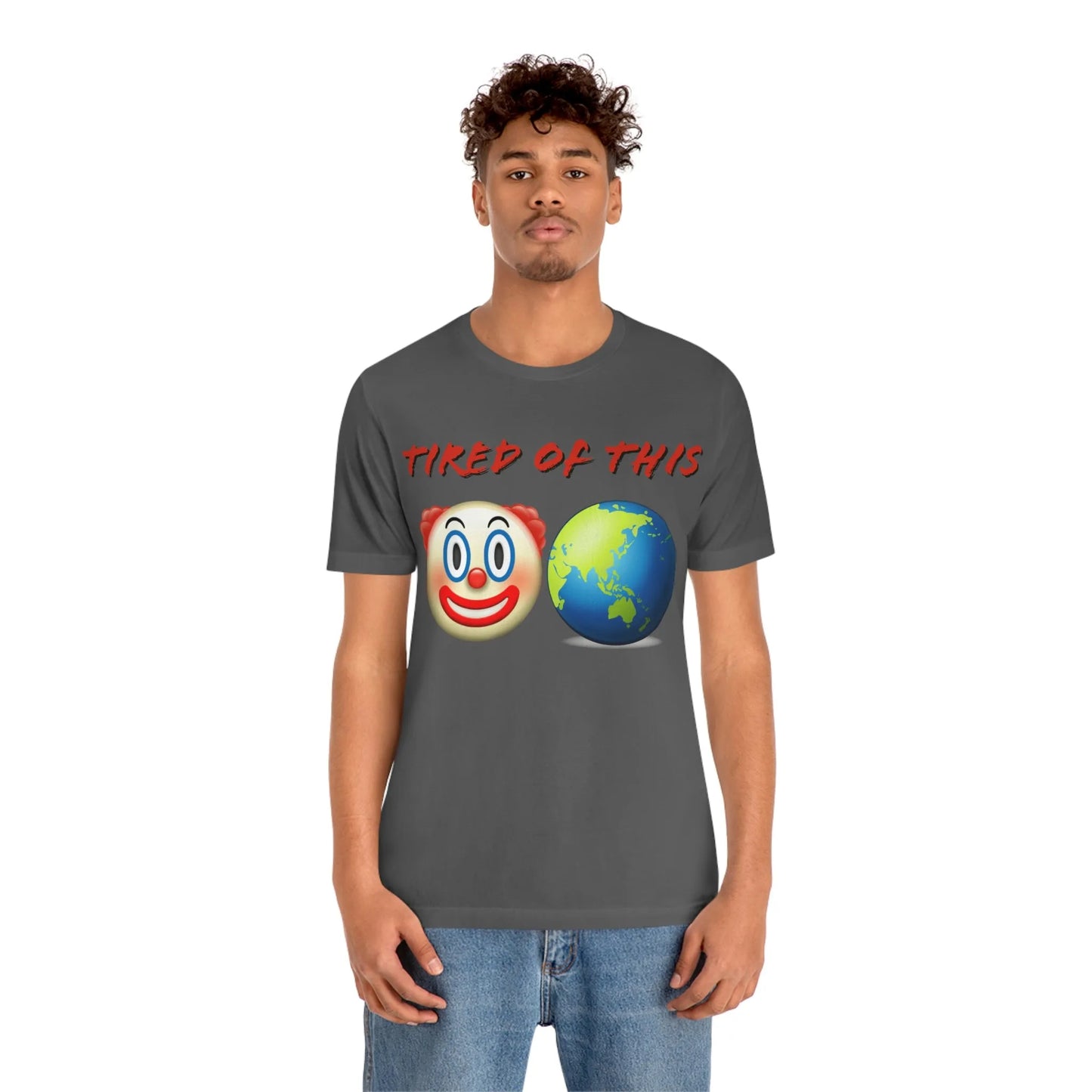 Tired Of This Clown World Emoji T-Shirt