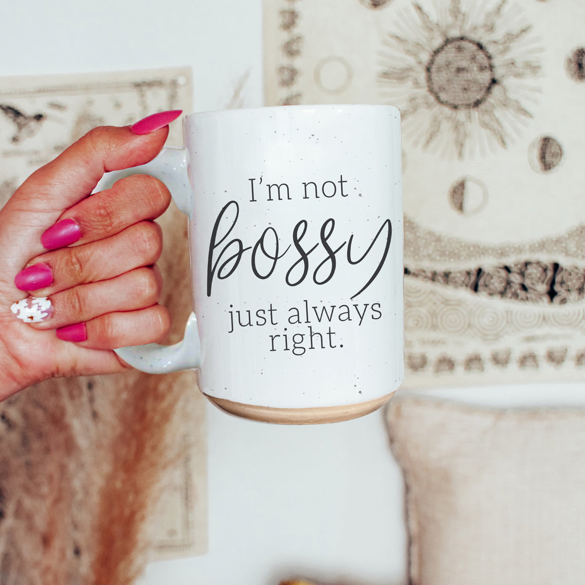 Funny 16oz Ceramic Mug I'm Not Bossy Just Always Right Coffee Gift