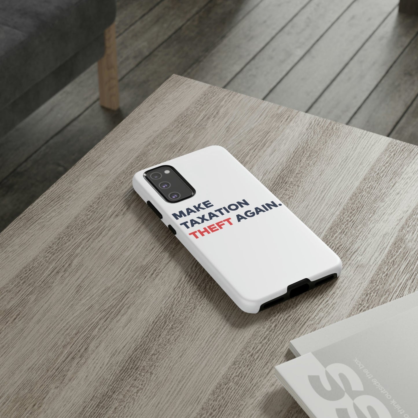 Make Taxation Theft Again Phone Case