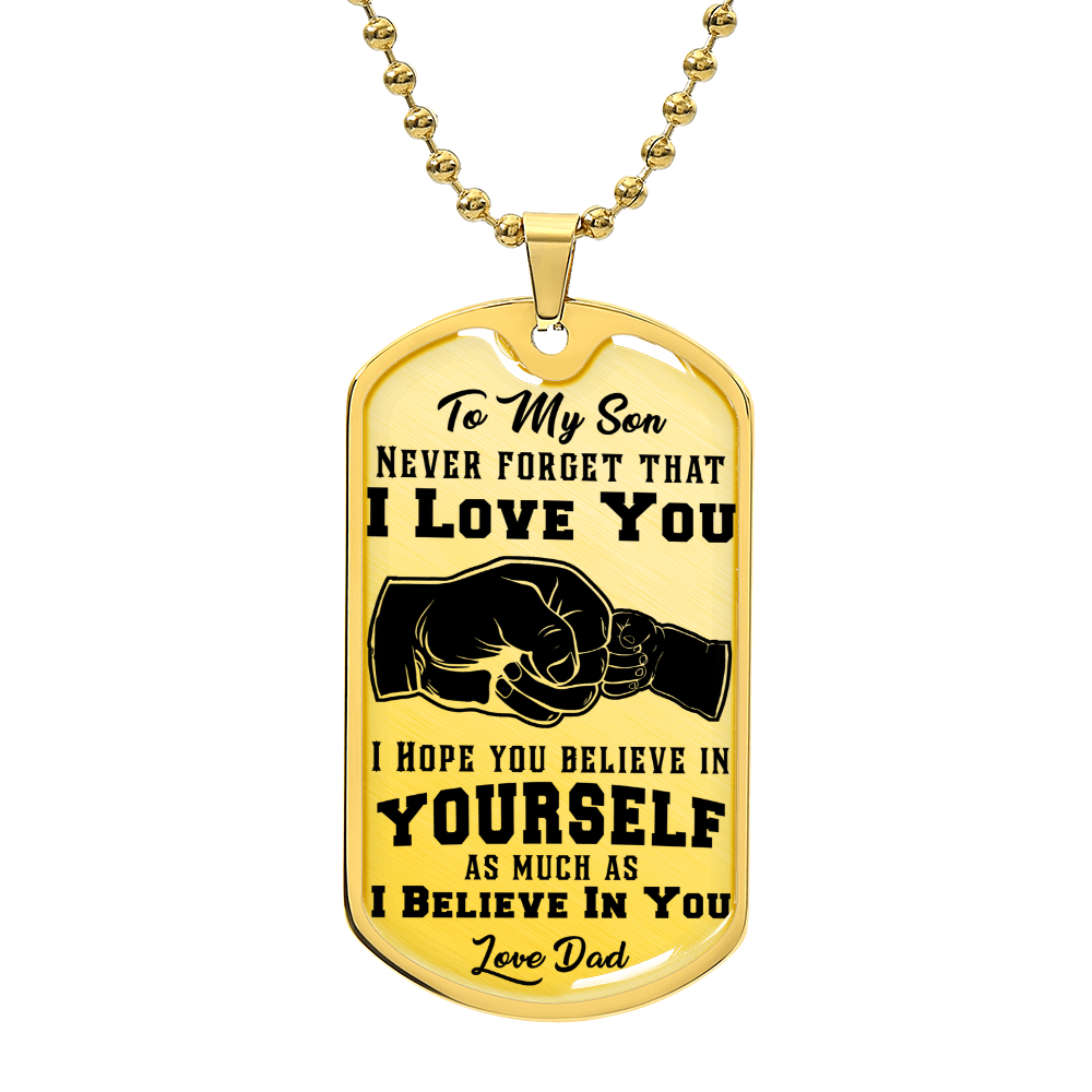 Never Forget I Love You - Dog Tag Necklace