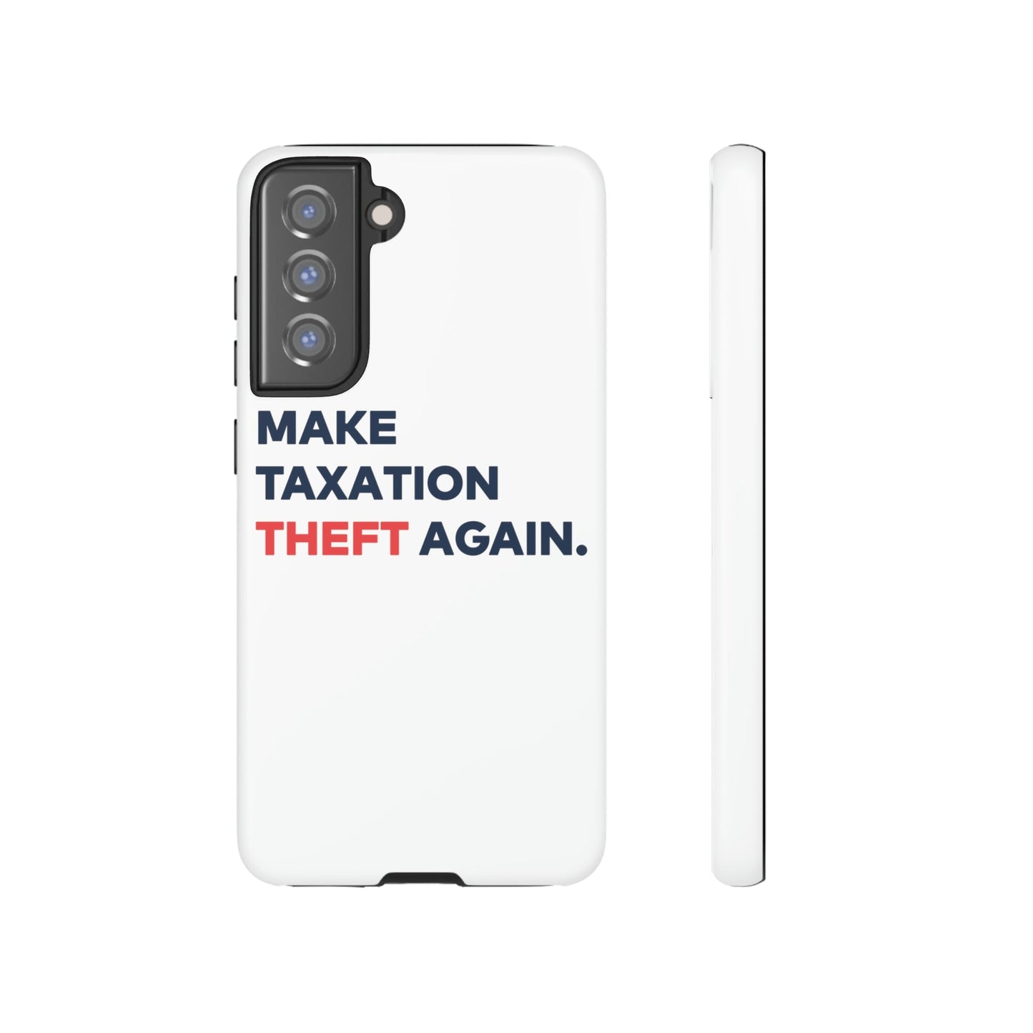 Make Taxation Theft Again Phone Case