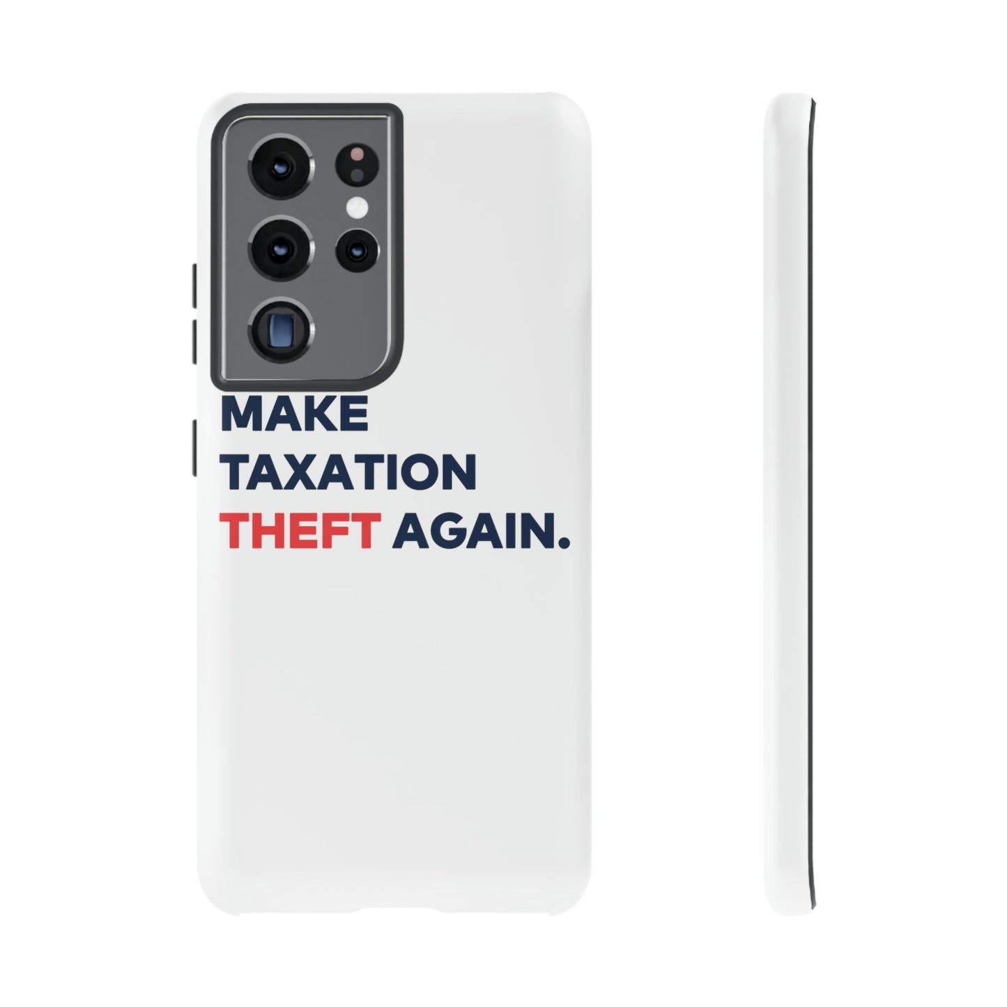 Make Taxation Theft Again Phone Case