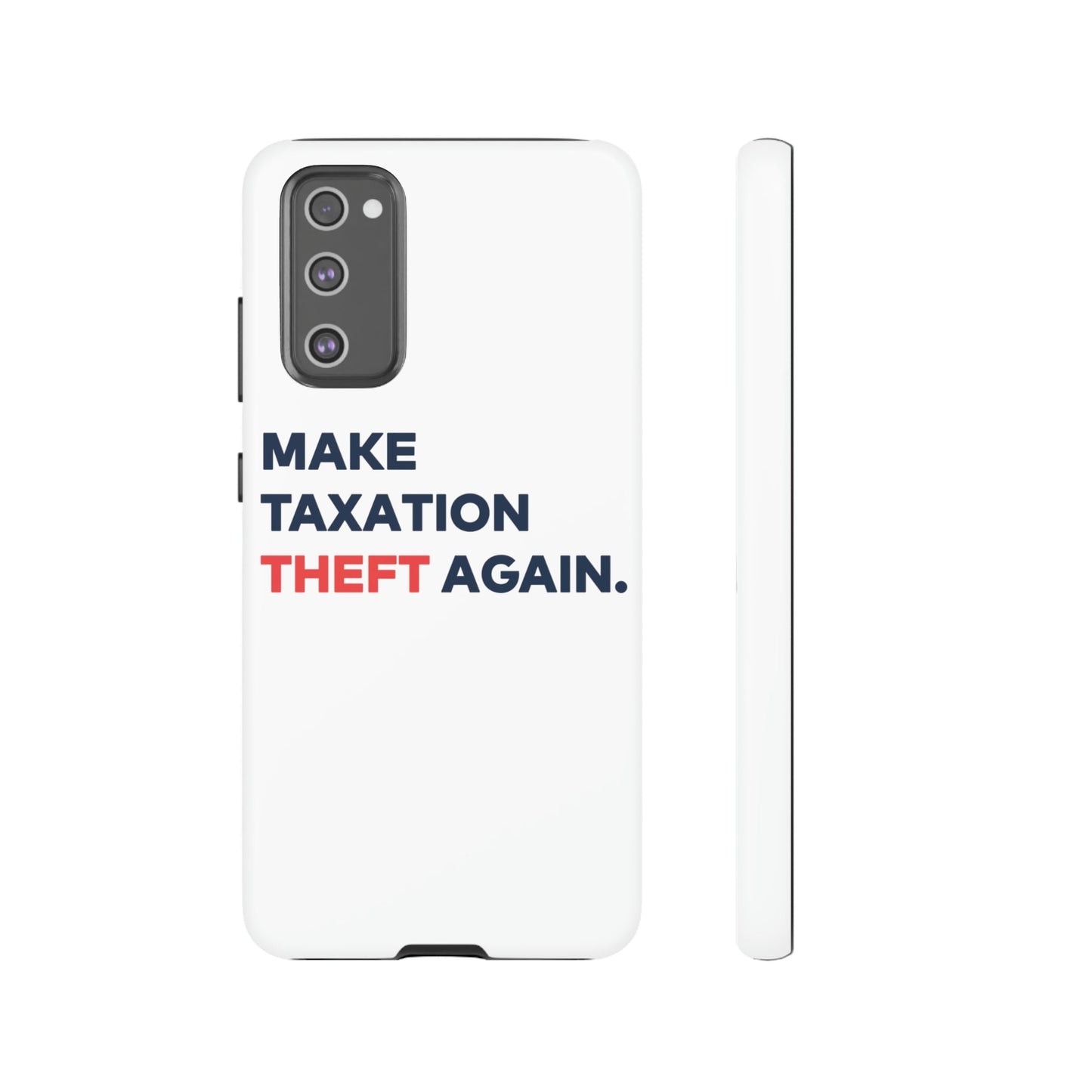 Make Taxation Theft Again Phone Case