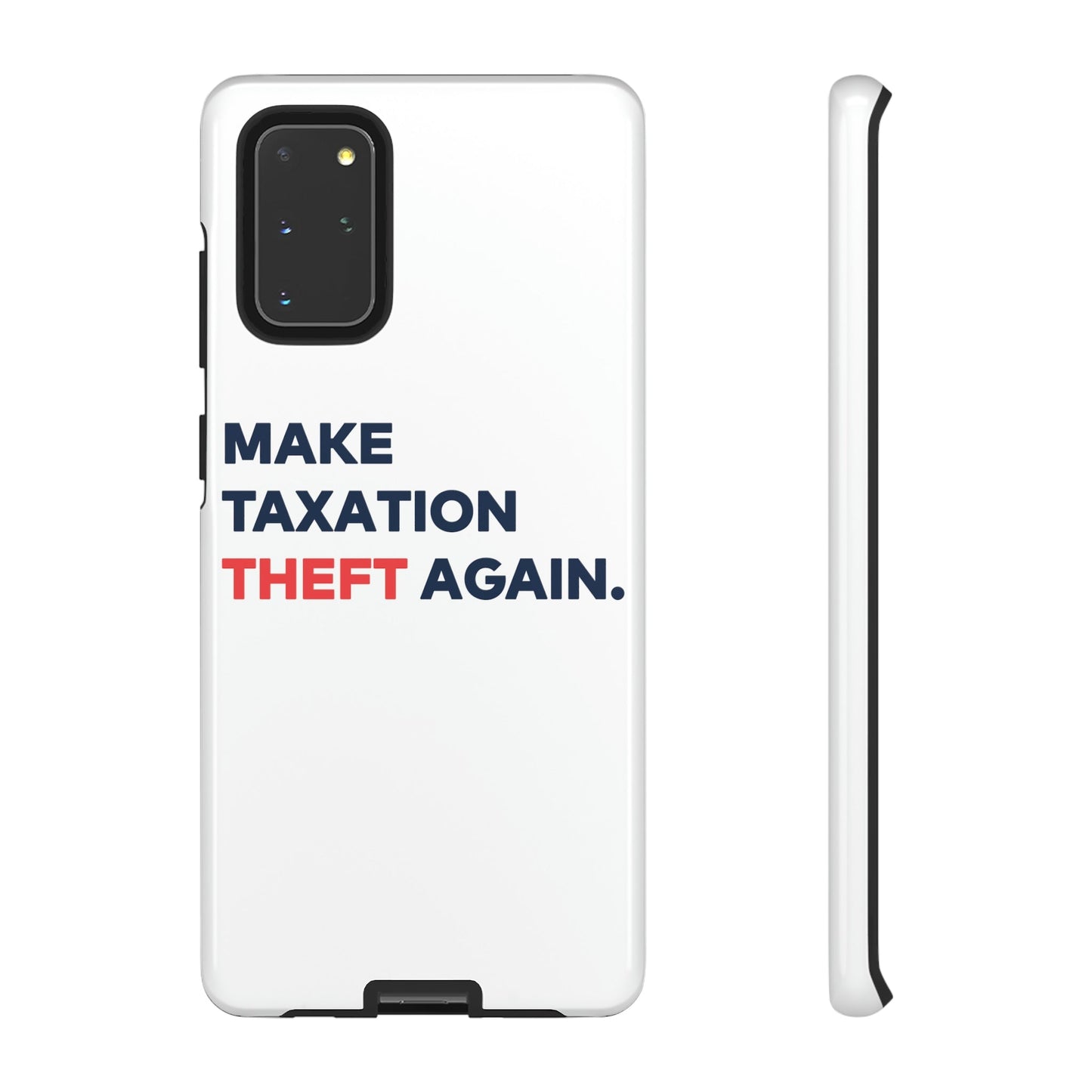 Make Taxation Theft Again Phone Case