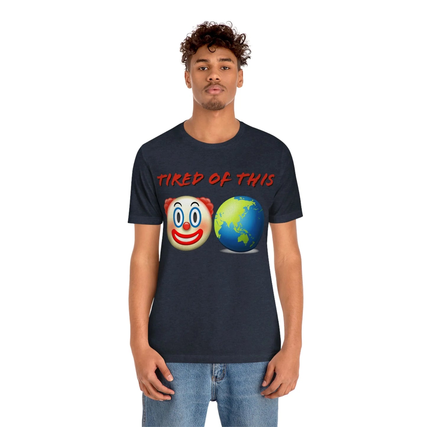 Tired Of This Clown World Emoji T-Shirt