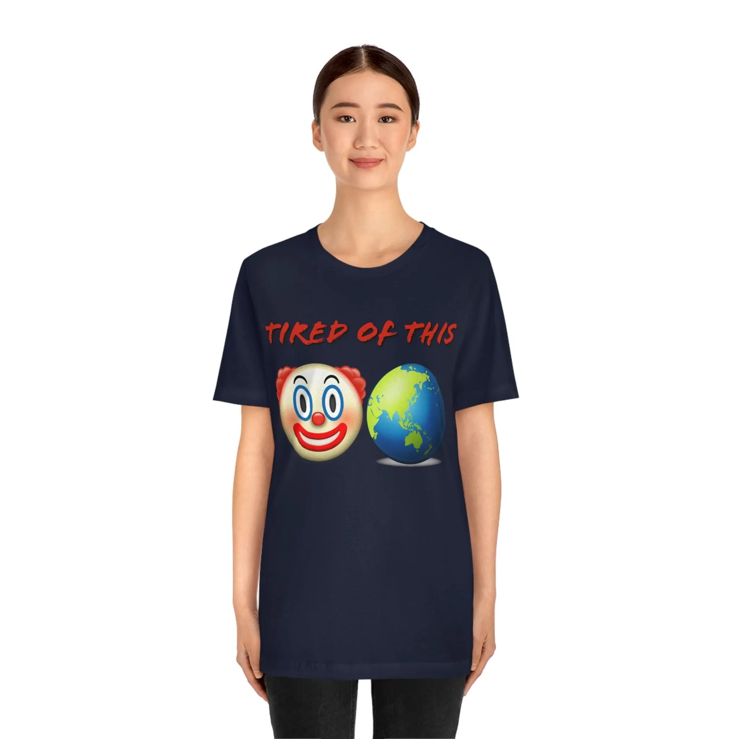 Tired Of This Clown World Emoji T-Shirt