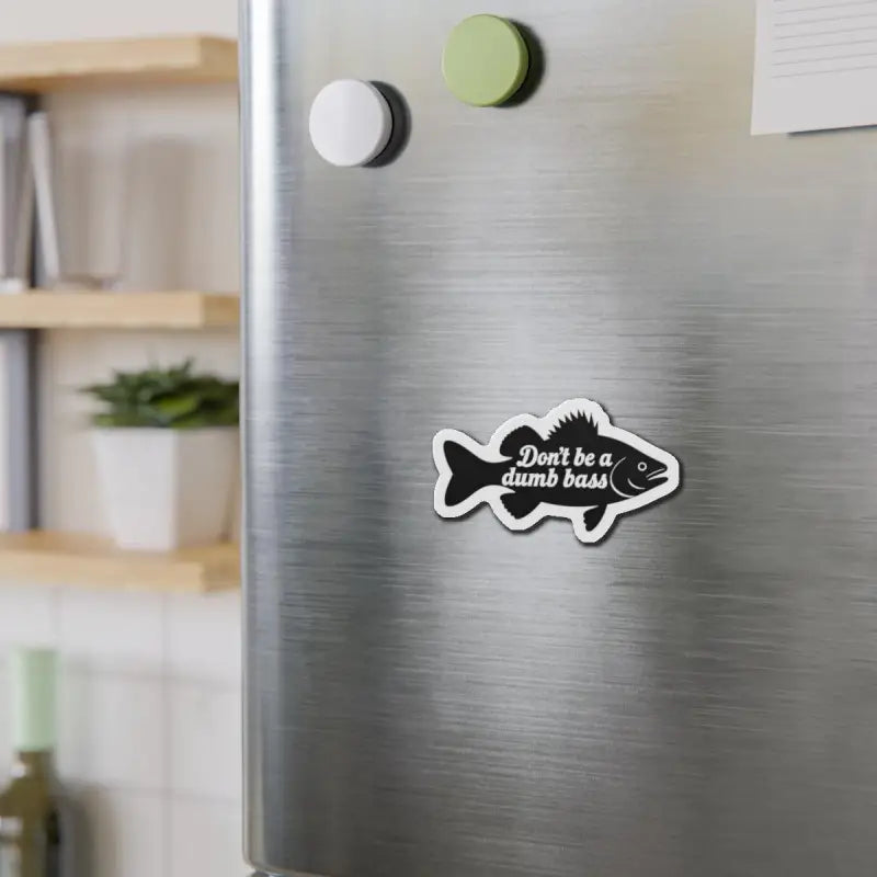 Ocean State Styles Die Cut Magnet Dont Be a Dumb Bass