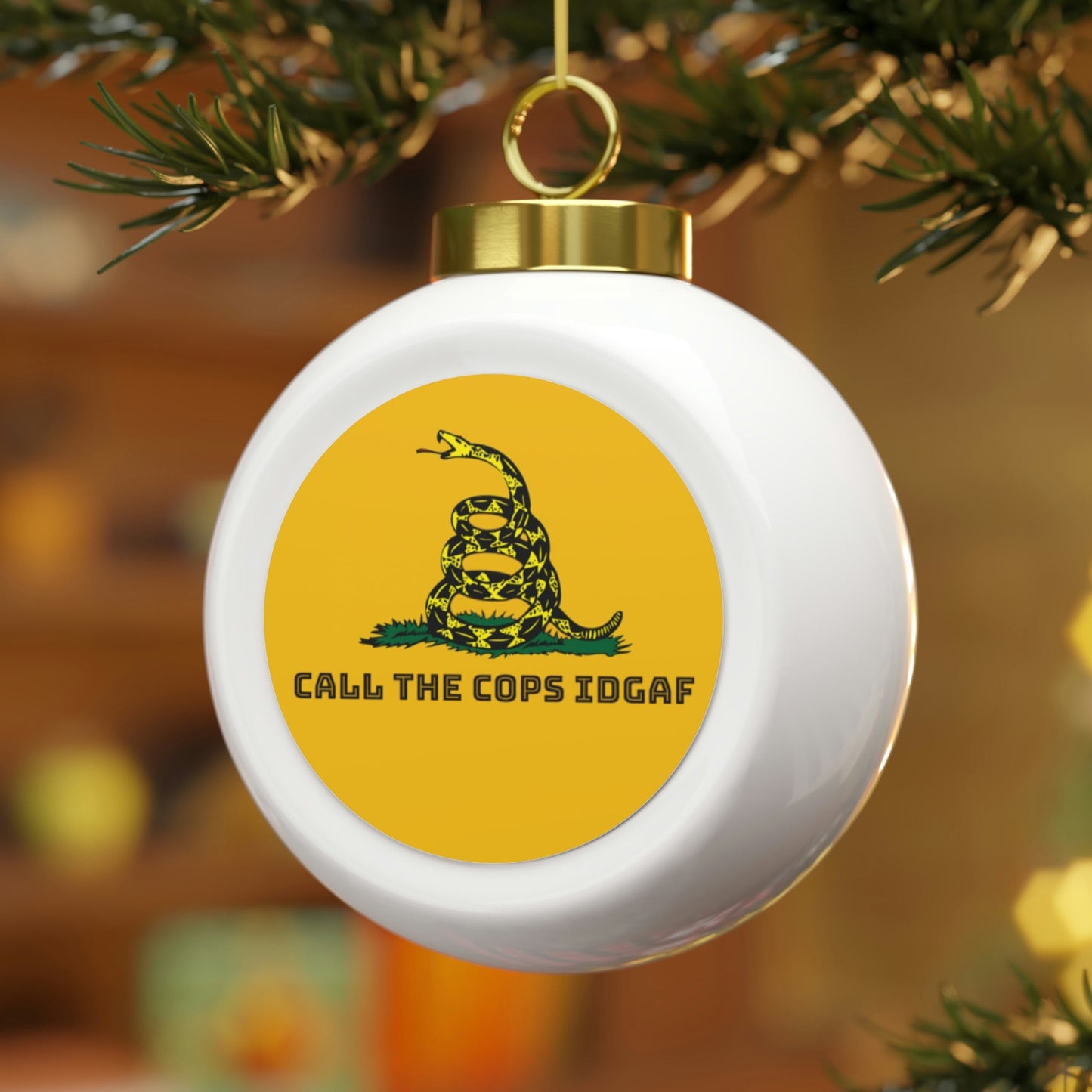 Call The Cops IDGAF Christmas Ball Ornament - 4LibertyShop.com