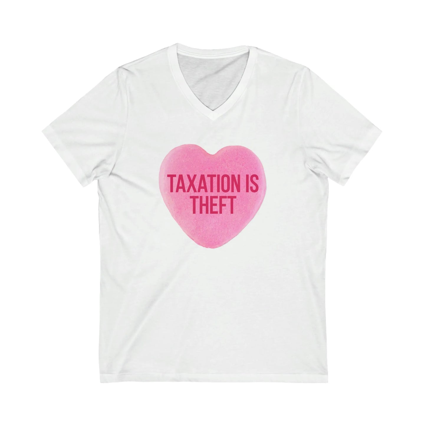 Taxation Is Theft Sweethearts Candy V-Neck T-Shirt