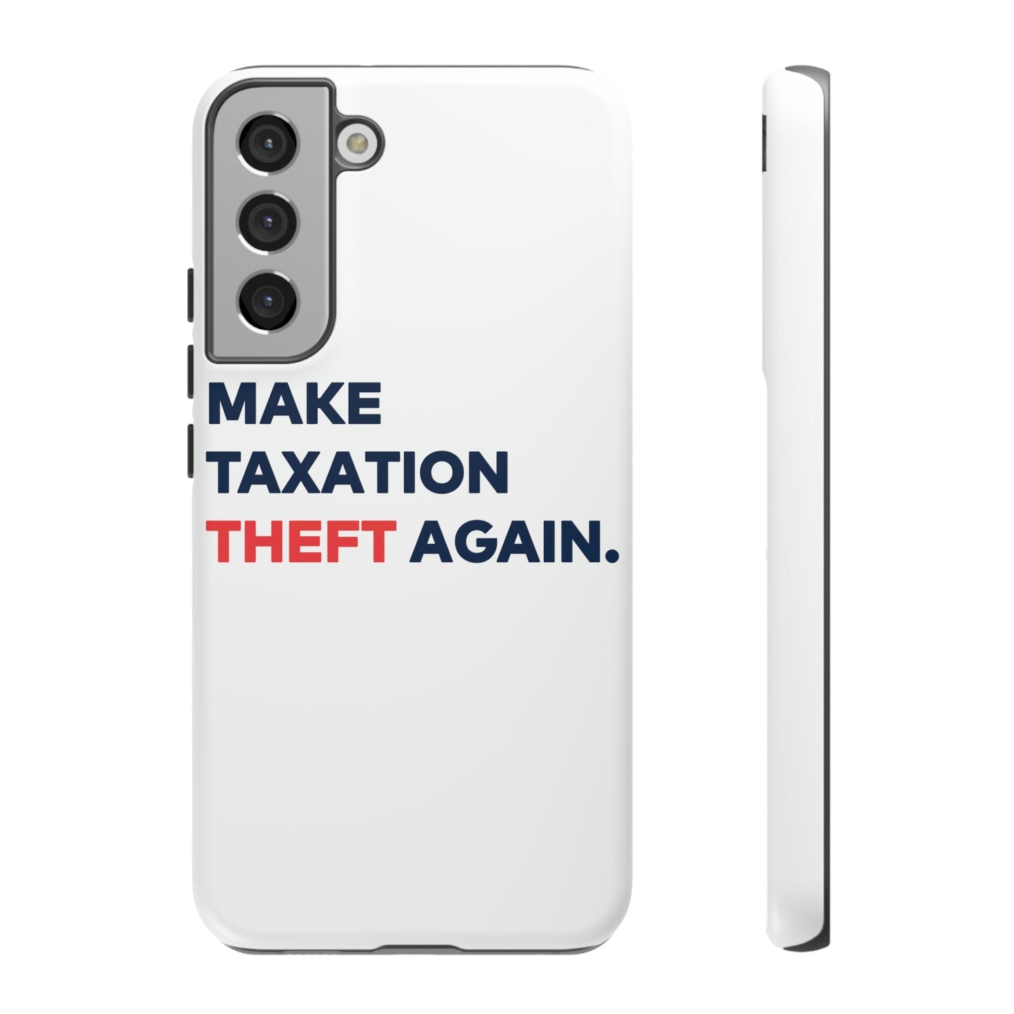 Make Taxation Theft Again Phone Case