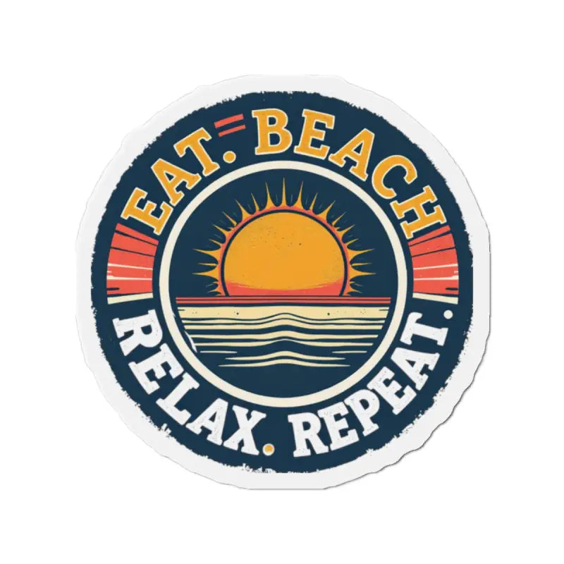 Ocean State Styles Magnet Eat Beach Relax Repeat Die Cut