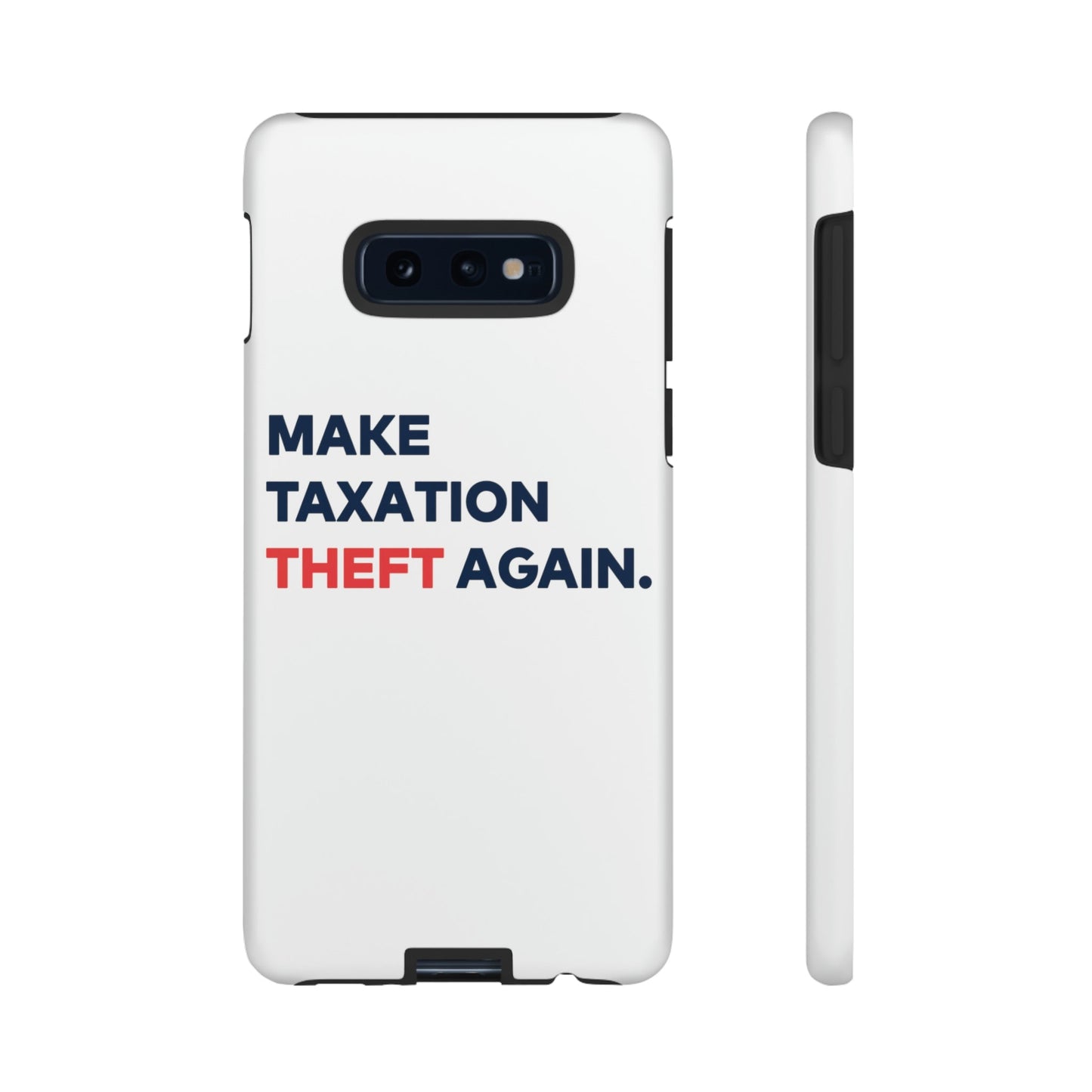 Make Taxation Theft Again Phone Case