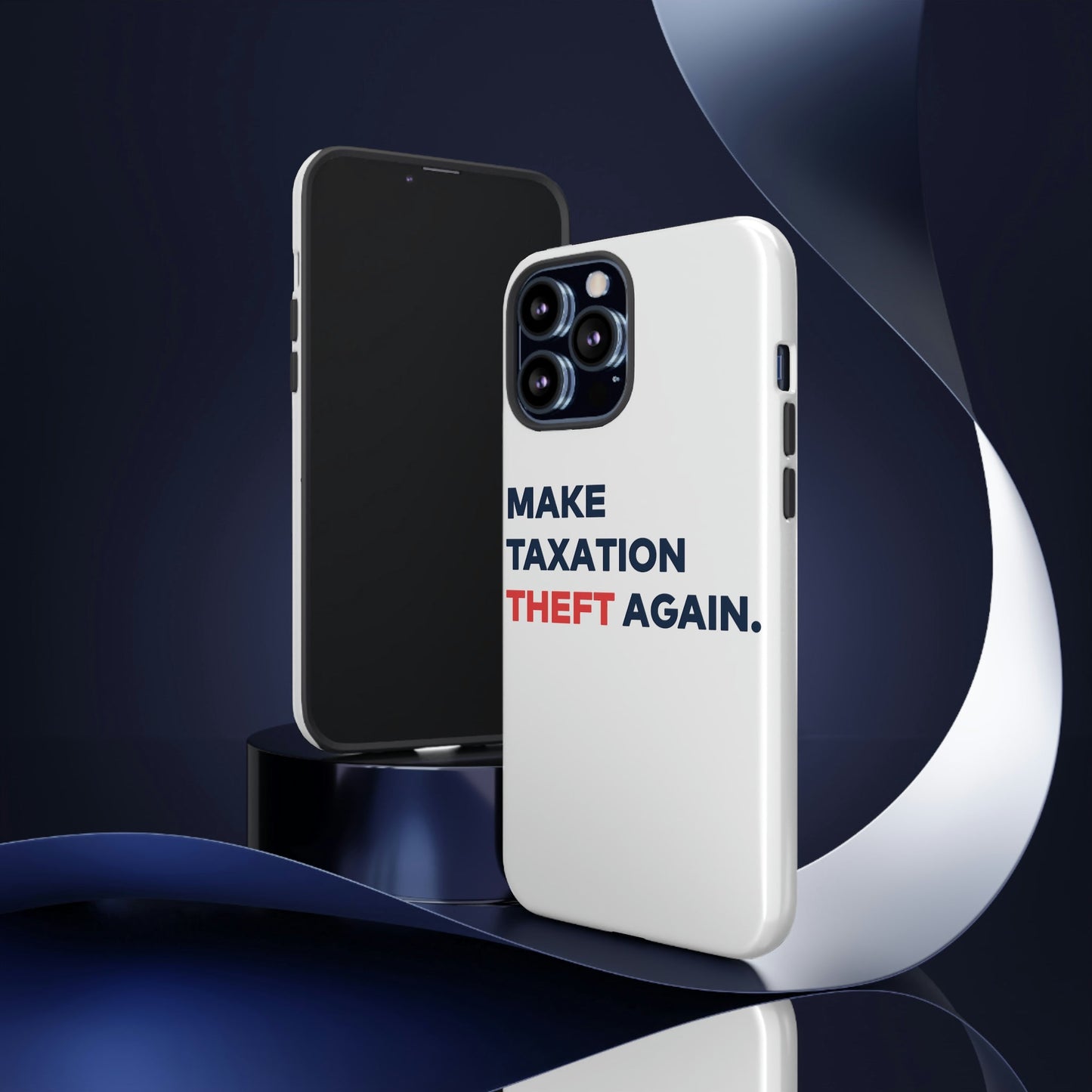 Make Taxation Theft Again Phone Case