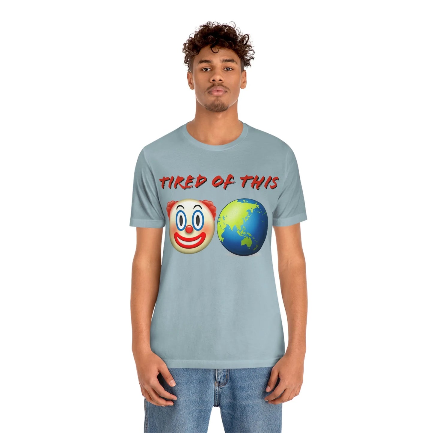 Tired Of This Clown World Emoji T-Shirt