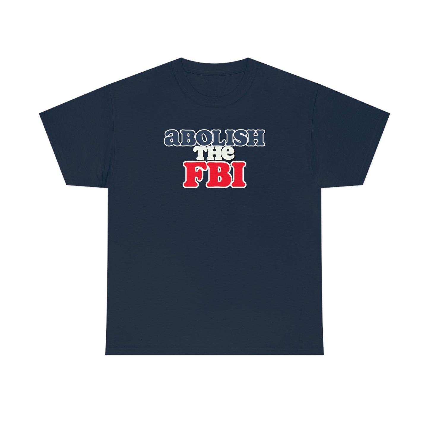 Abolish the FBI Tee