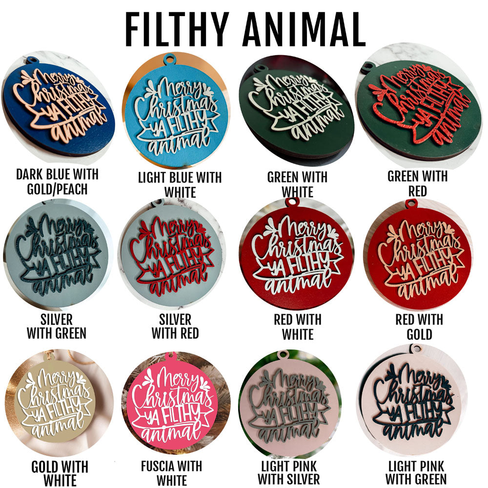 Christmas Ornament Merry Christmas Ya Filthy Animal Wooden 3D 12 Colors