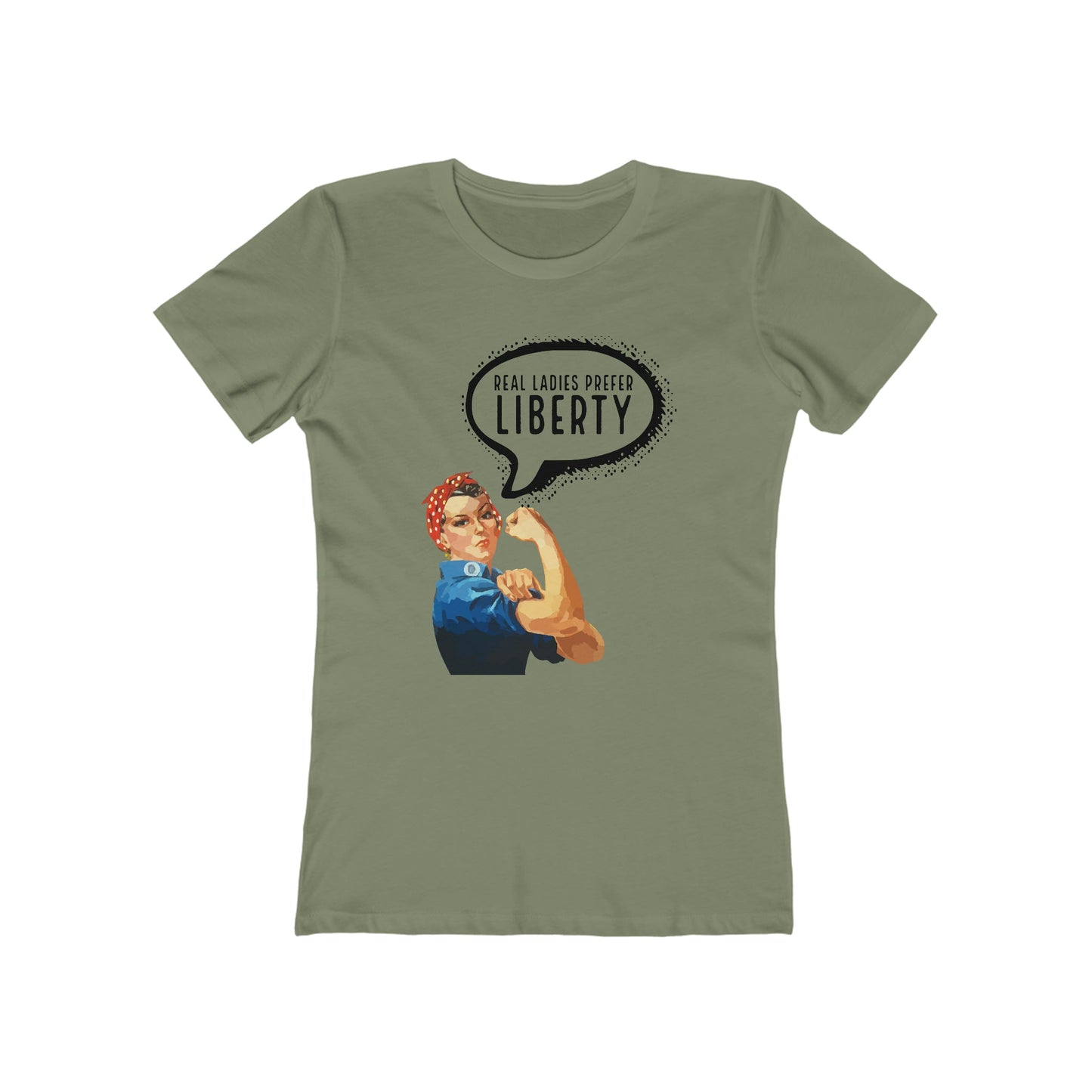 Real Ladies Prefer Liberty Rosie the Riveter T-Shirt