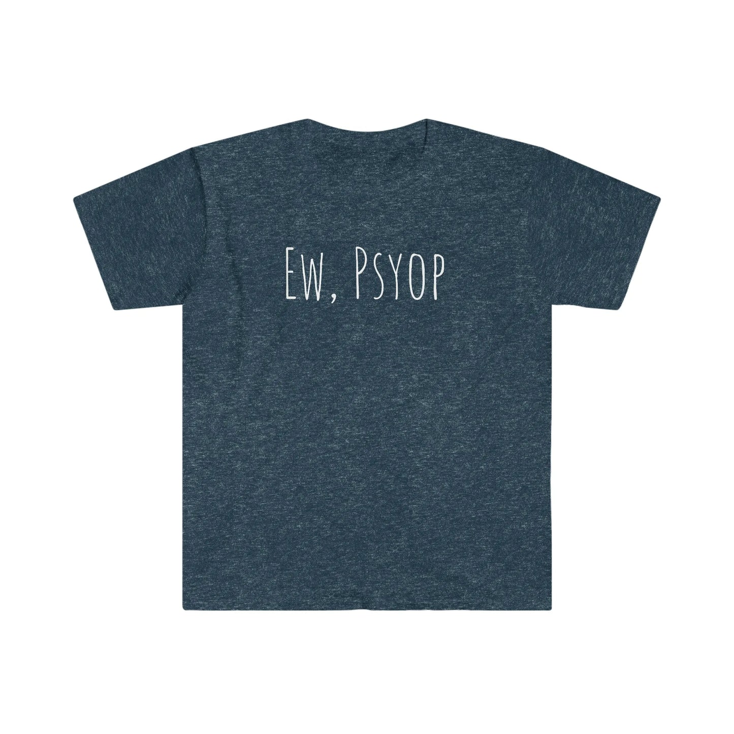 Ew, Psyop Tee